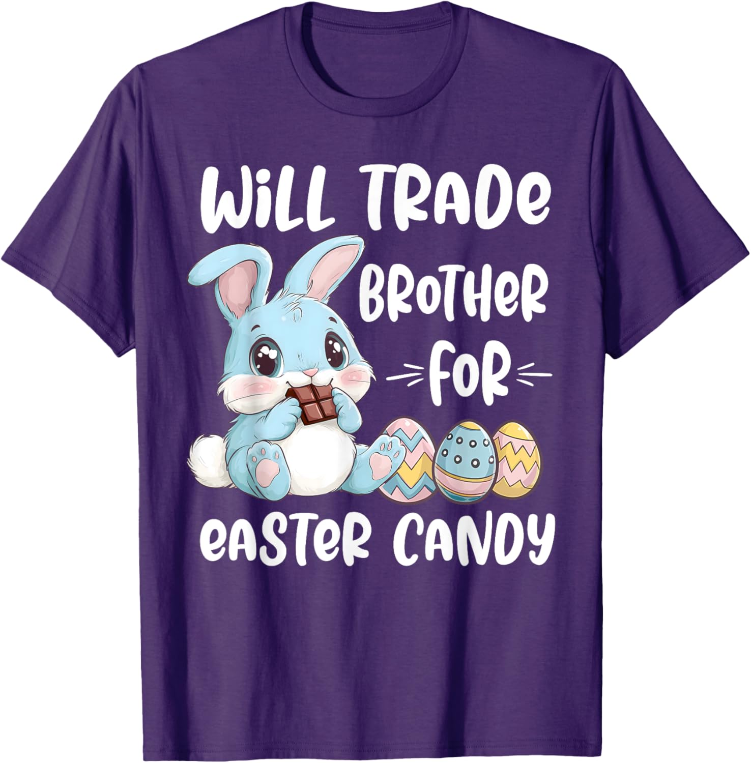 Cute Will Trade Brother For Easter Candy T-Shirt for Kids and Siblings - 9