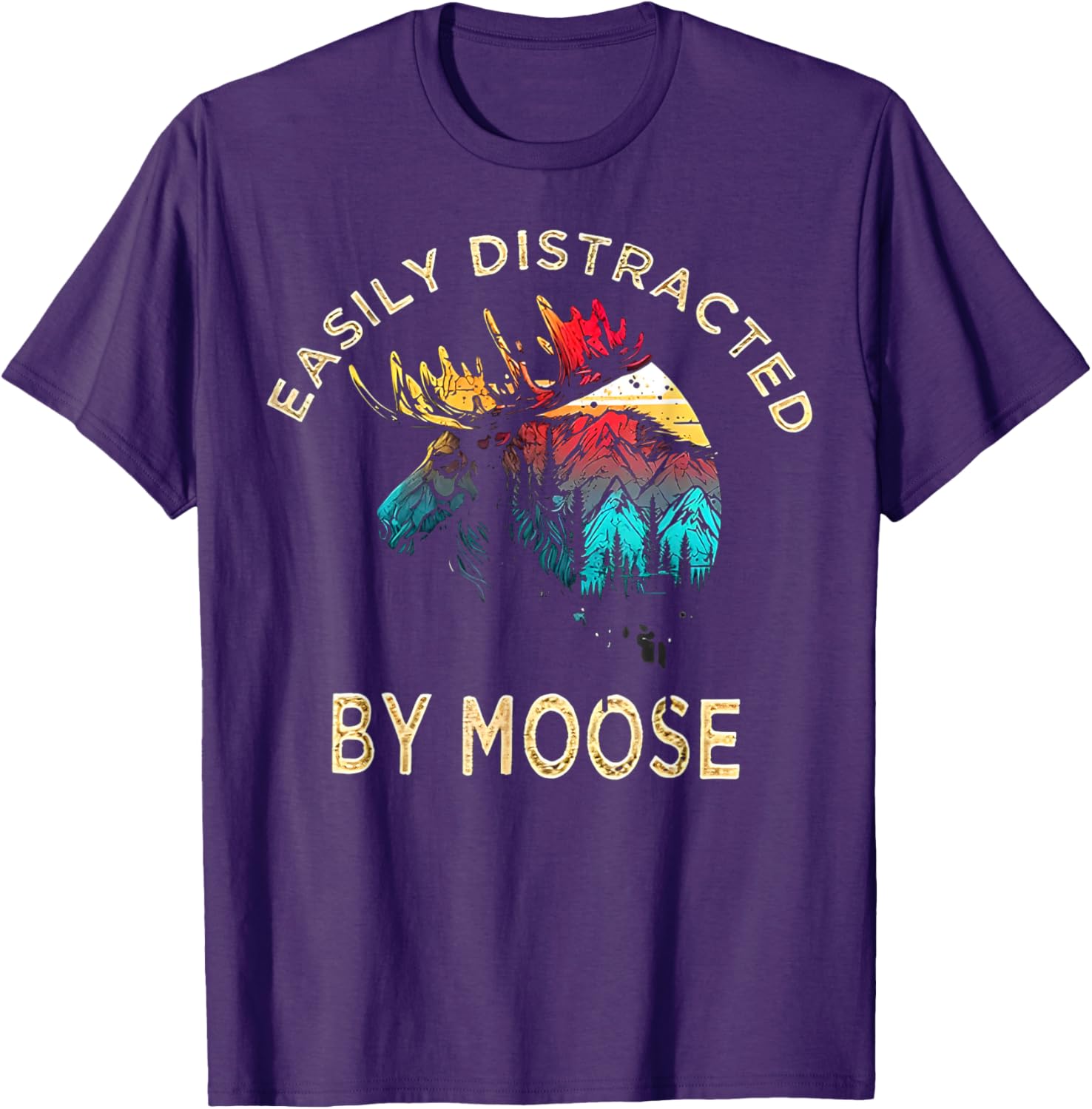 Easily Distracted by Moose T-Shirt for Fun Animal Lovers and Adventurers - 13