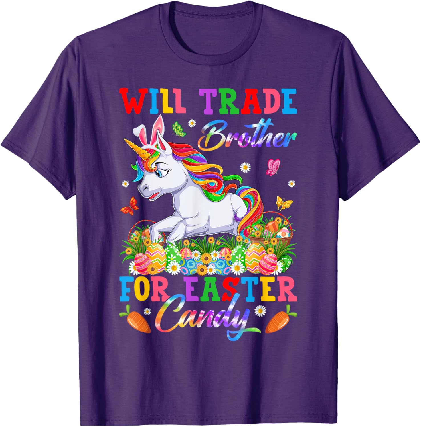 Funny Easter T-Shirt Will Trade Brother for Unicorns and Candy Eggs - 1