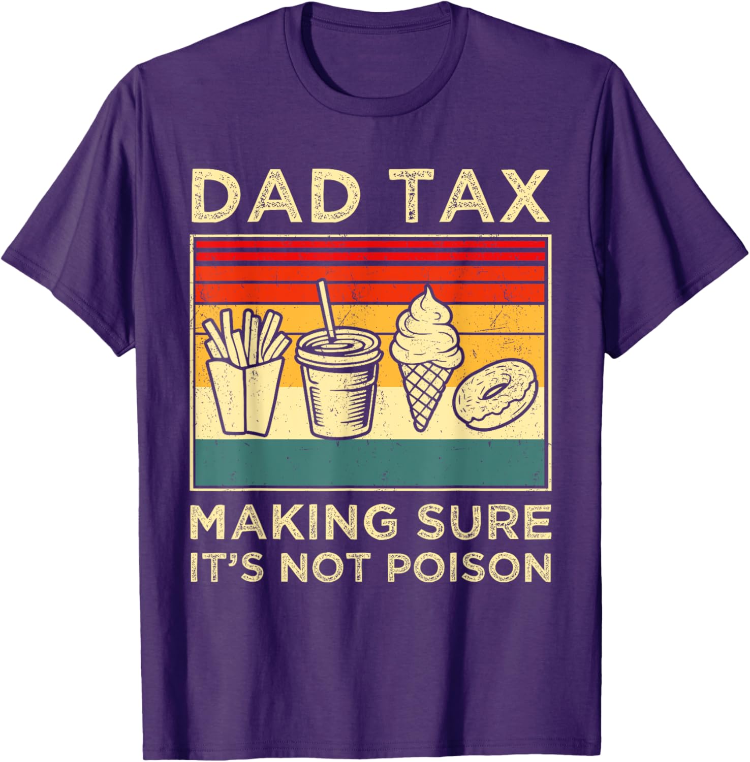 Funny Dad Joke T-Shirt for Father's Day - Dad Tax: Not Poison Design - 8