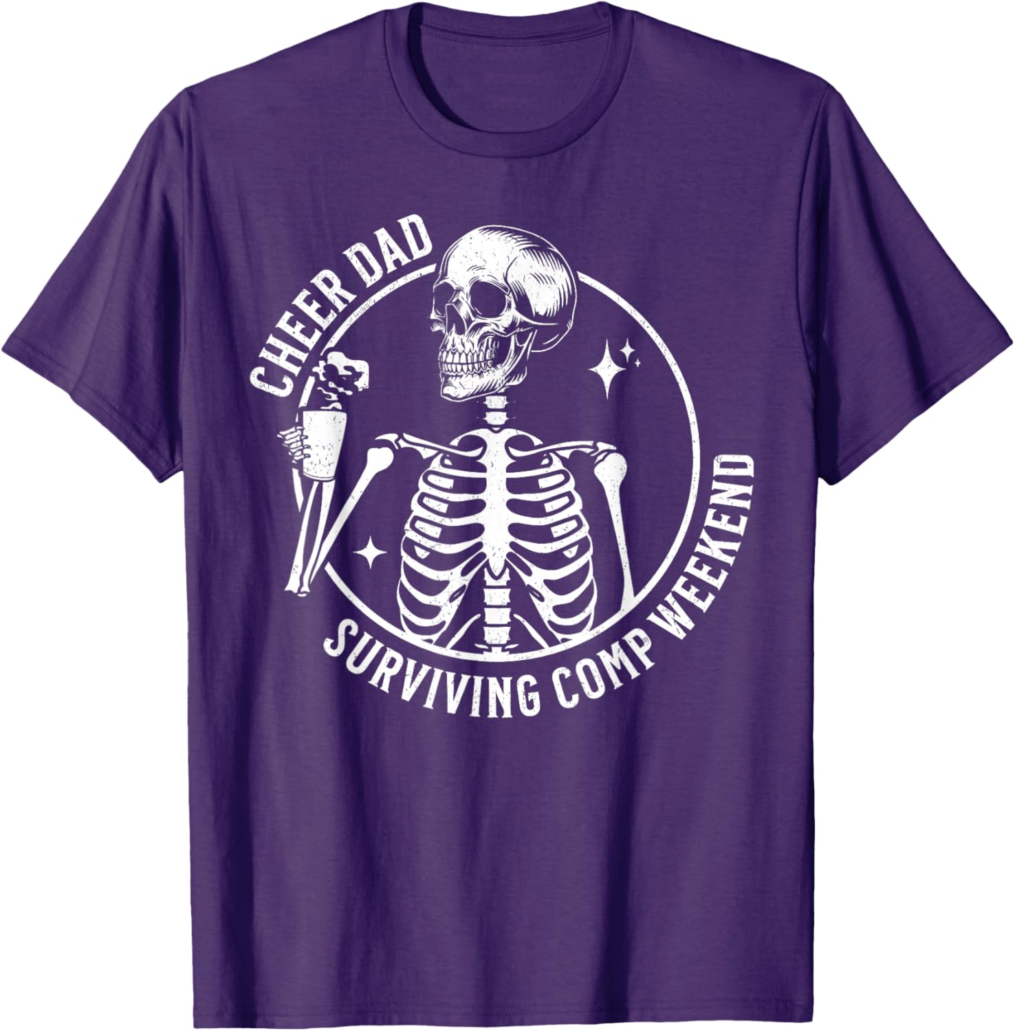 Skeleton Coffee Cheer Dad T-Shirt for Father's Day and Competition Weekend - 18