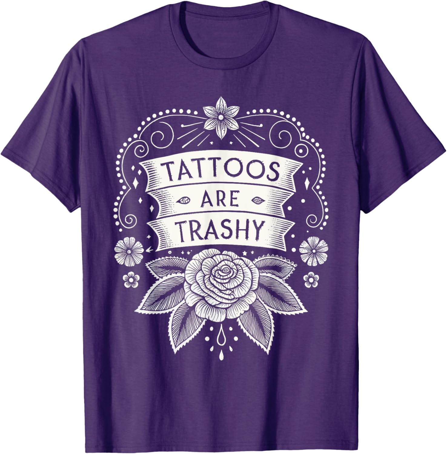 Trendy Tattoos Are Trashy Hypocrisy T-Shirt for Unique Style Enthusiasts - 15