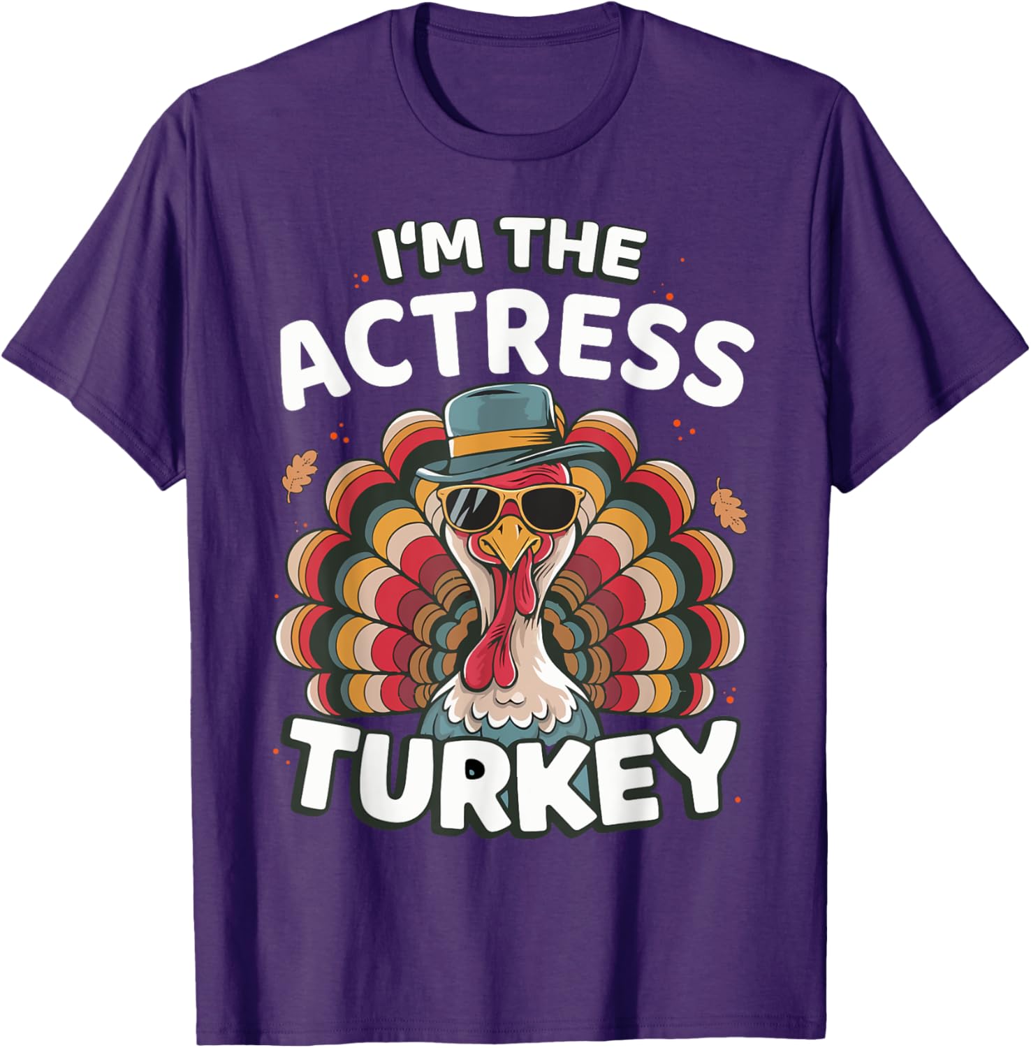 I'm The Actress Turkey Thanksgiving Matching T-Shirt for Family Fun - 3