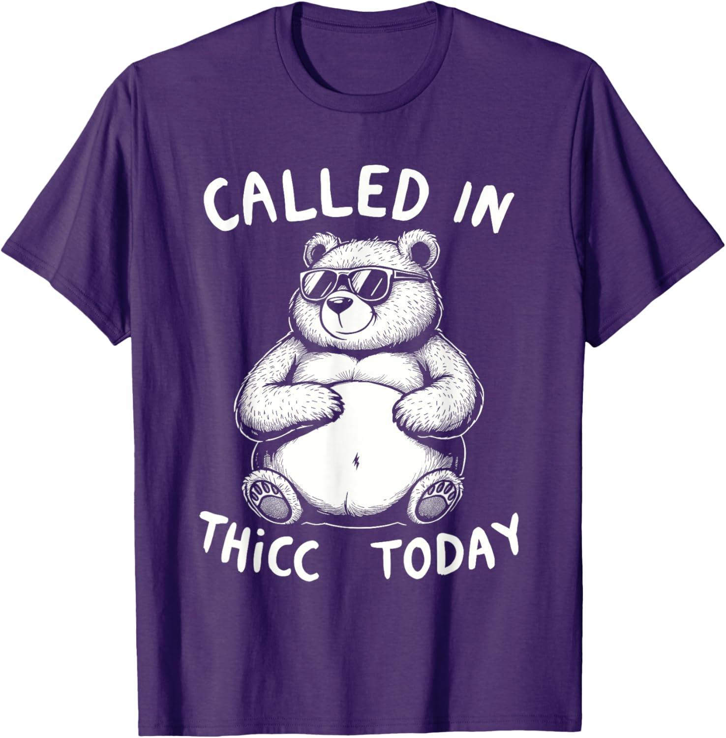 Funny Chubby Bear T-Shirt Called in Thicc Today Cute Graphic Tee - 17