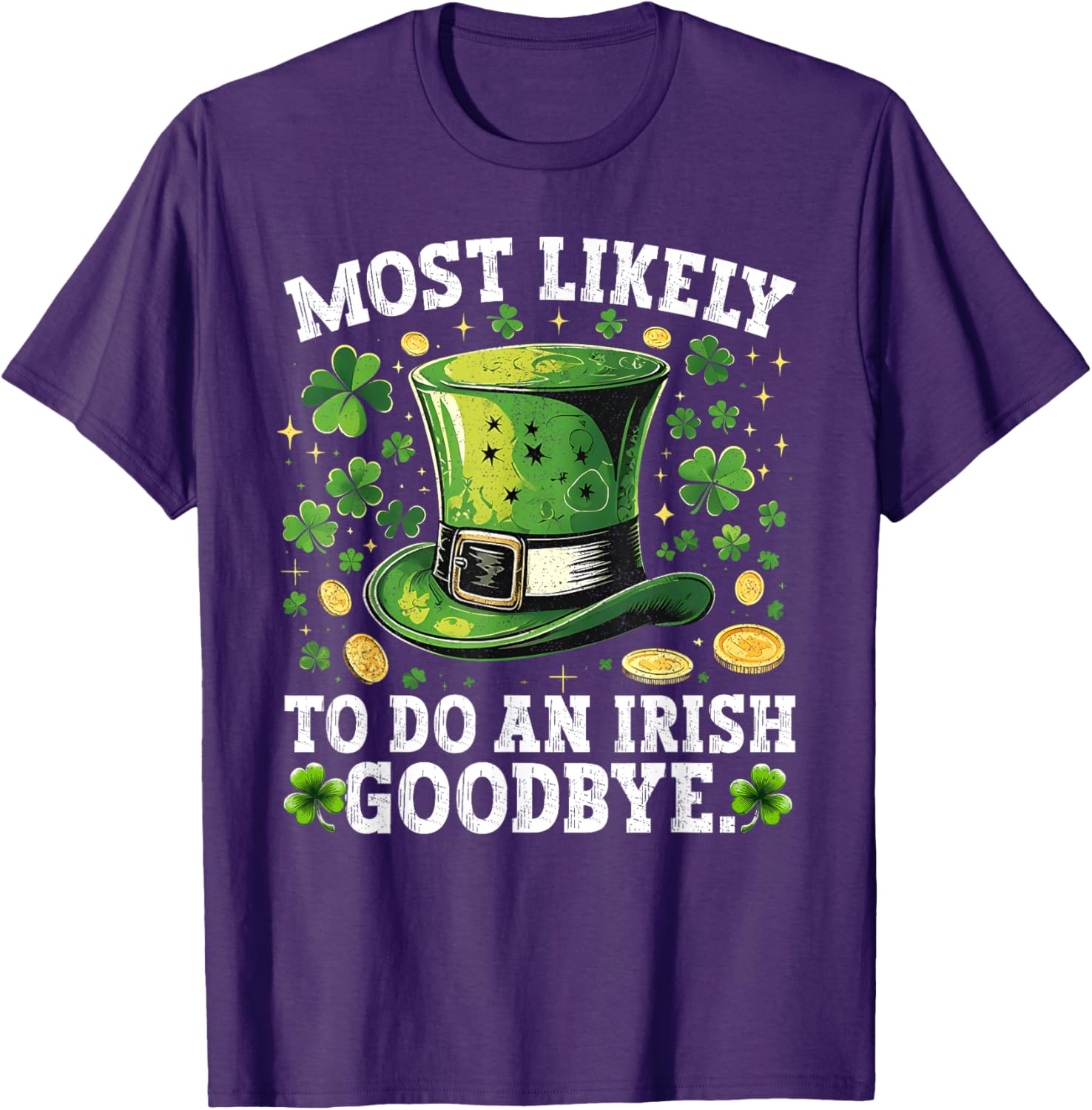 Funny St. Patrick's Day Irish Goodbye T-Shirt for Festive Celebrations - 4