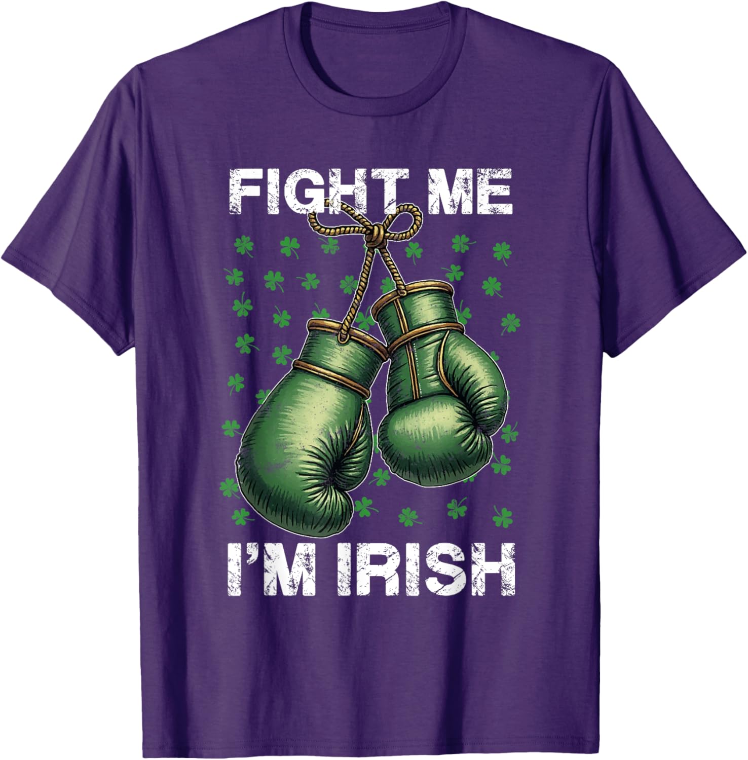 Vintage Boxing Gloves Fight Me I'm Irish St Patrick's Day T-Shirt - 5