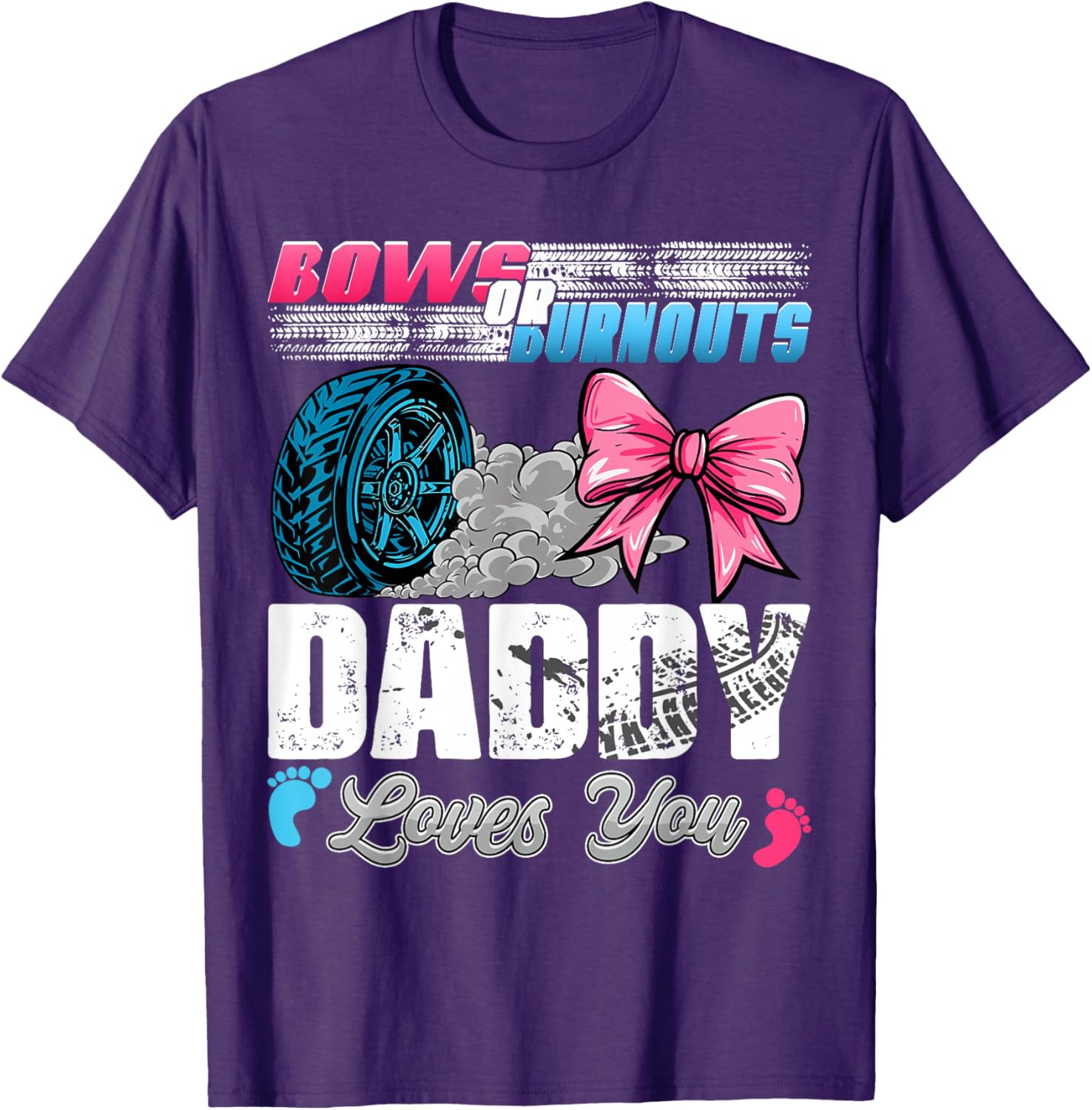 Daddy Loves You Gender Reveal T-Shirt for Burnouts or Bows Parties - 14