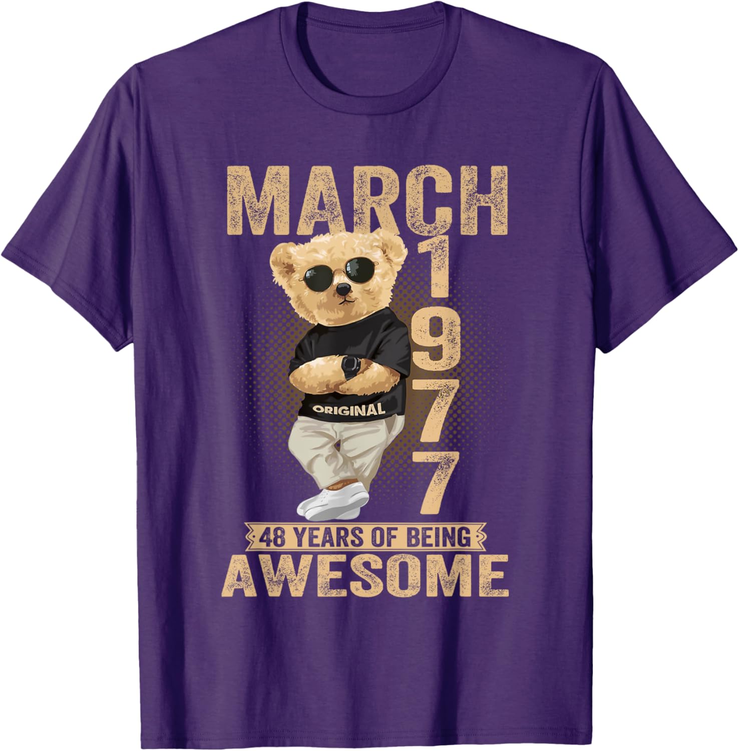 Awesome Teddy Bear T-Shirt for March 48th Birthday Celebration 1977 - 19