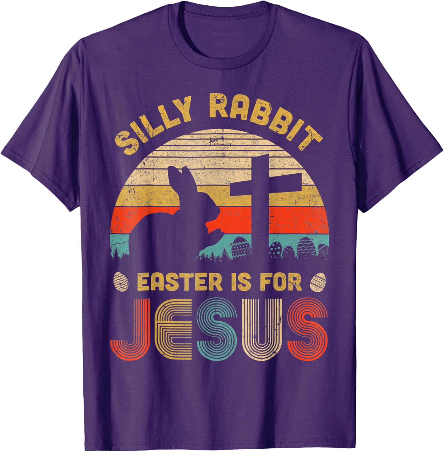 Silly Rabbit Easter is for Jesus T-Shirt – Fun Christian Apparel for All - 23