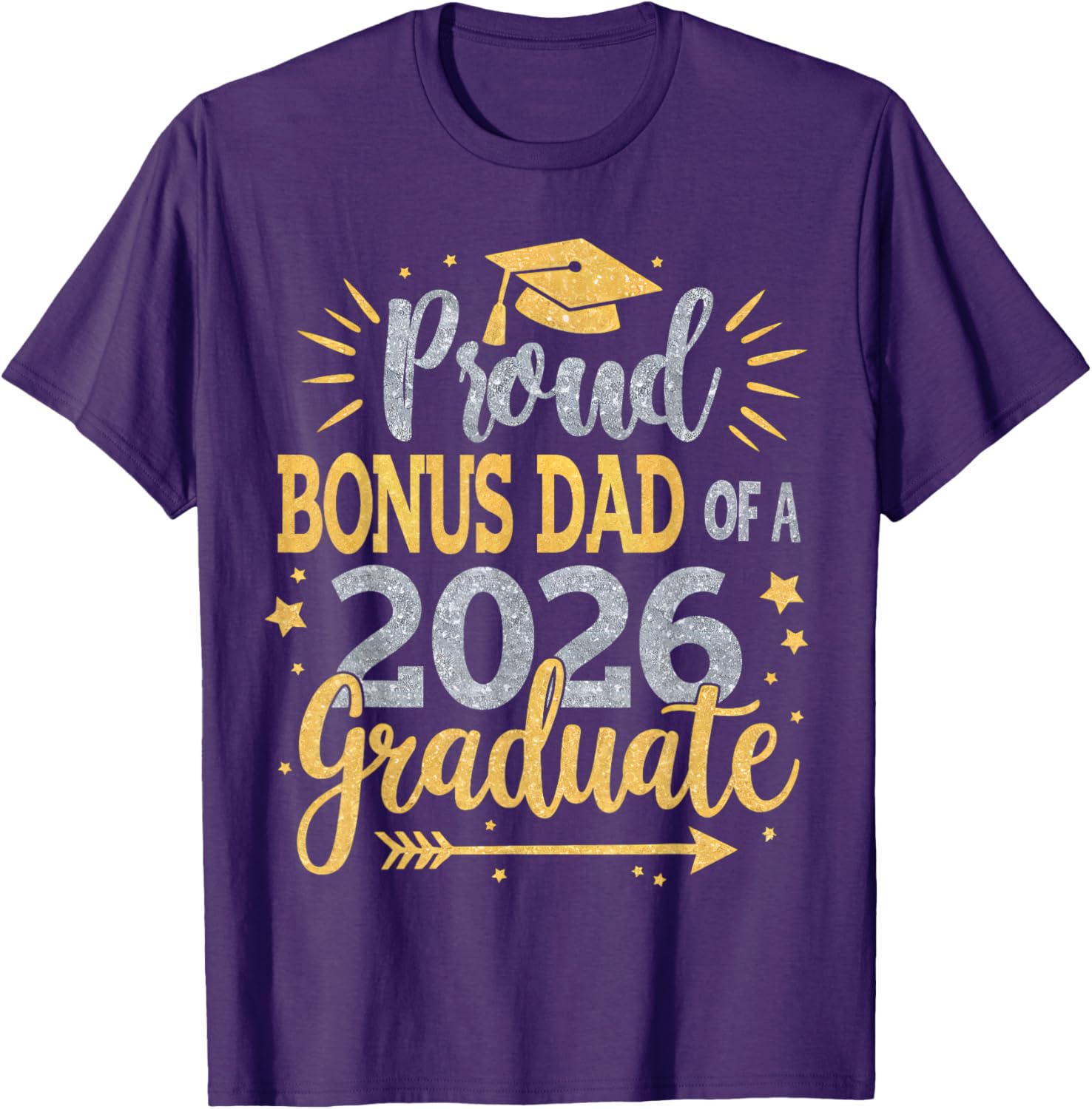 Proud Bonus Dad Class of 2026 T-Shirt for Proud Feelings - 21