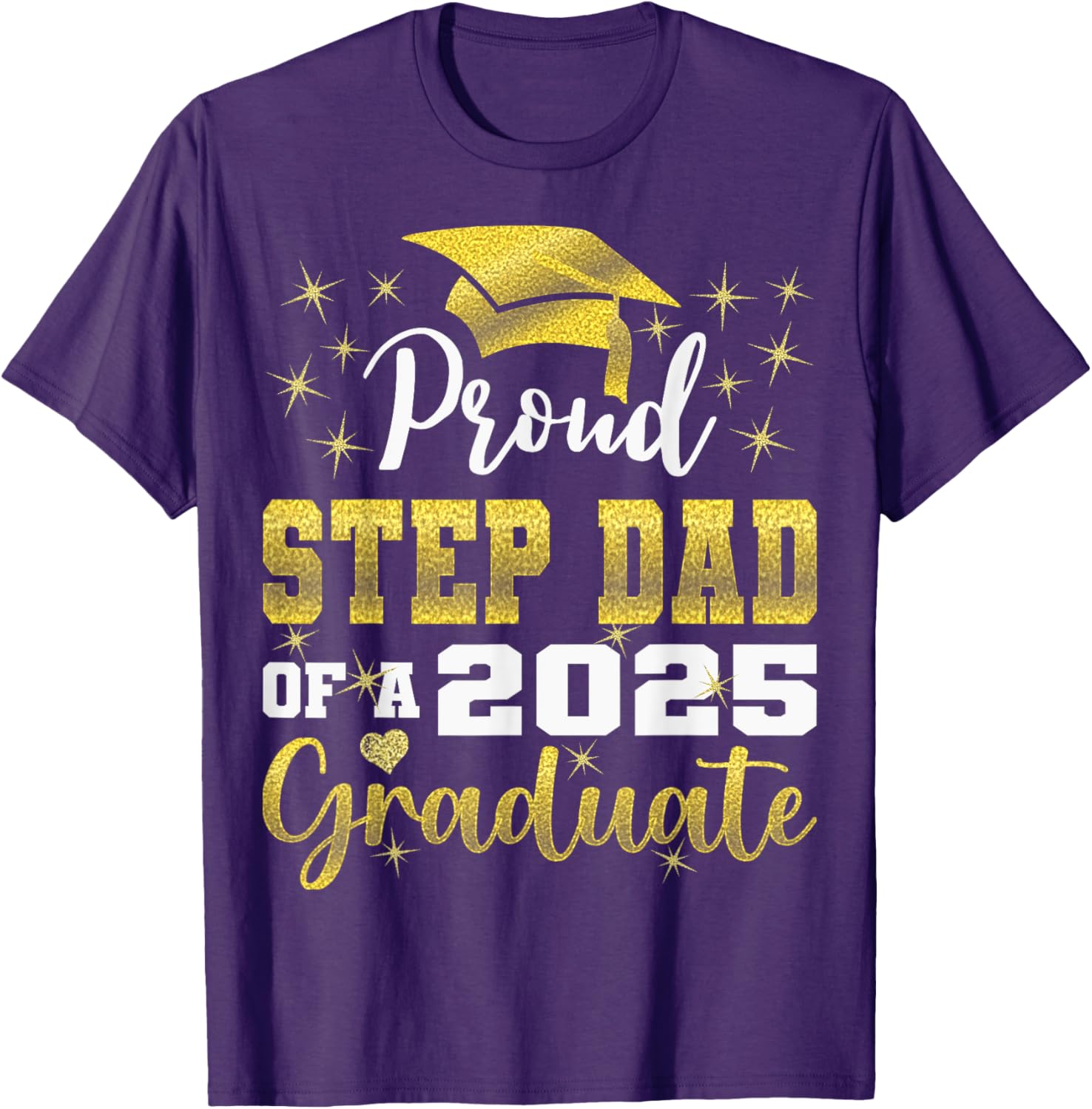 Super Proud Step Dad Graduation 2025 T-Shirt for Family Celebrations - 10