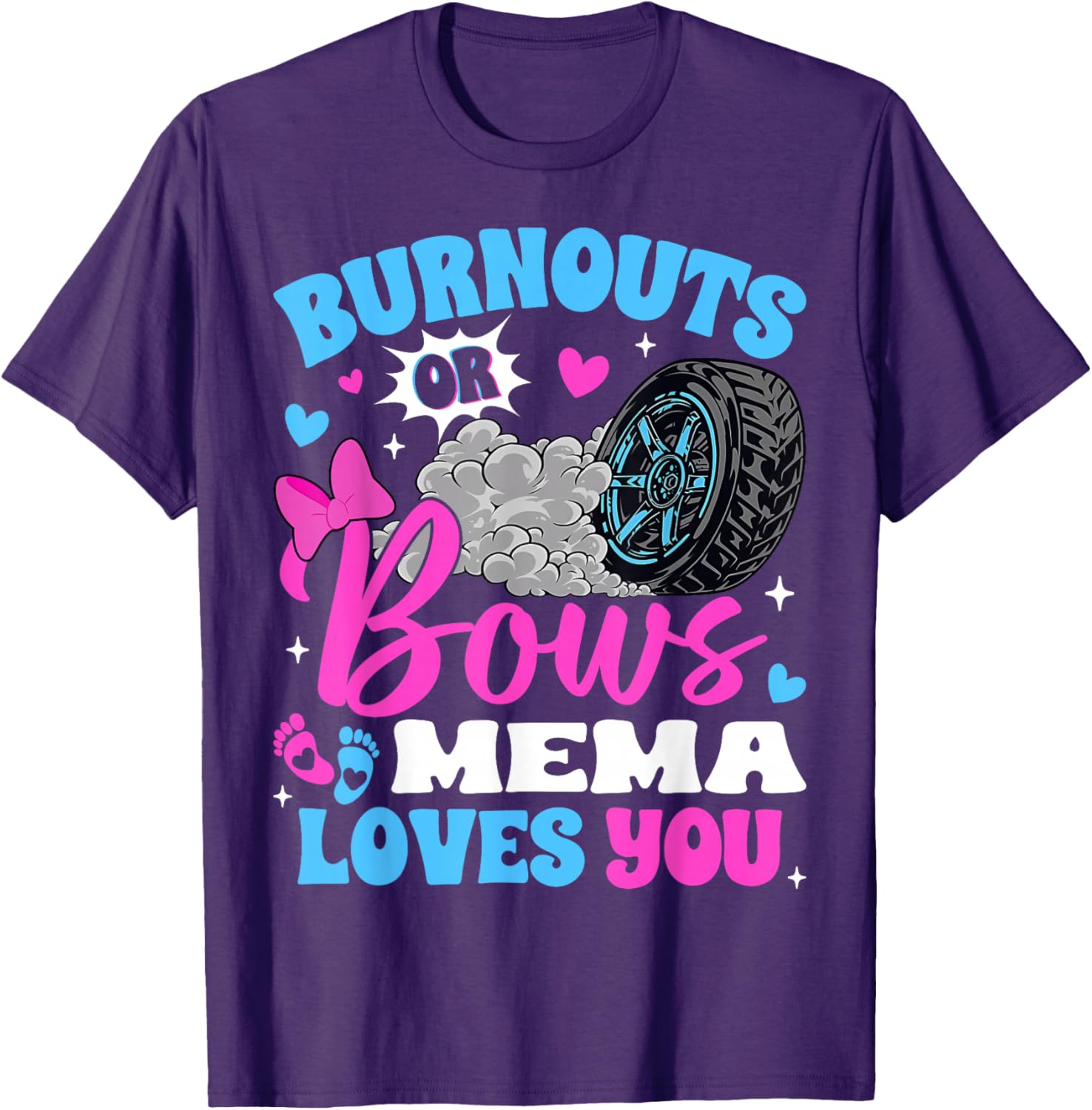 Burnouts or Bows Mema Loves You Fun Gender Reveal T-Shirt for Mom - 5
