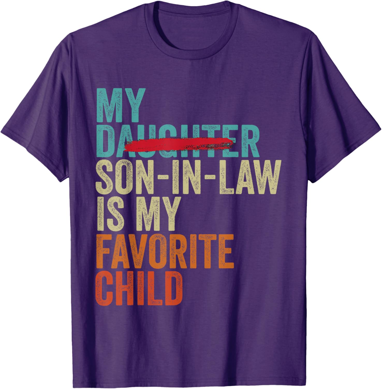 My Son In Law Is My Favorite Child Retro T-Shirt Gift for Family - 4