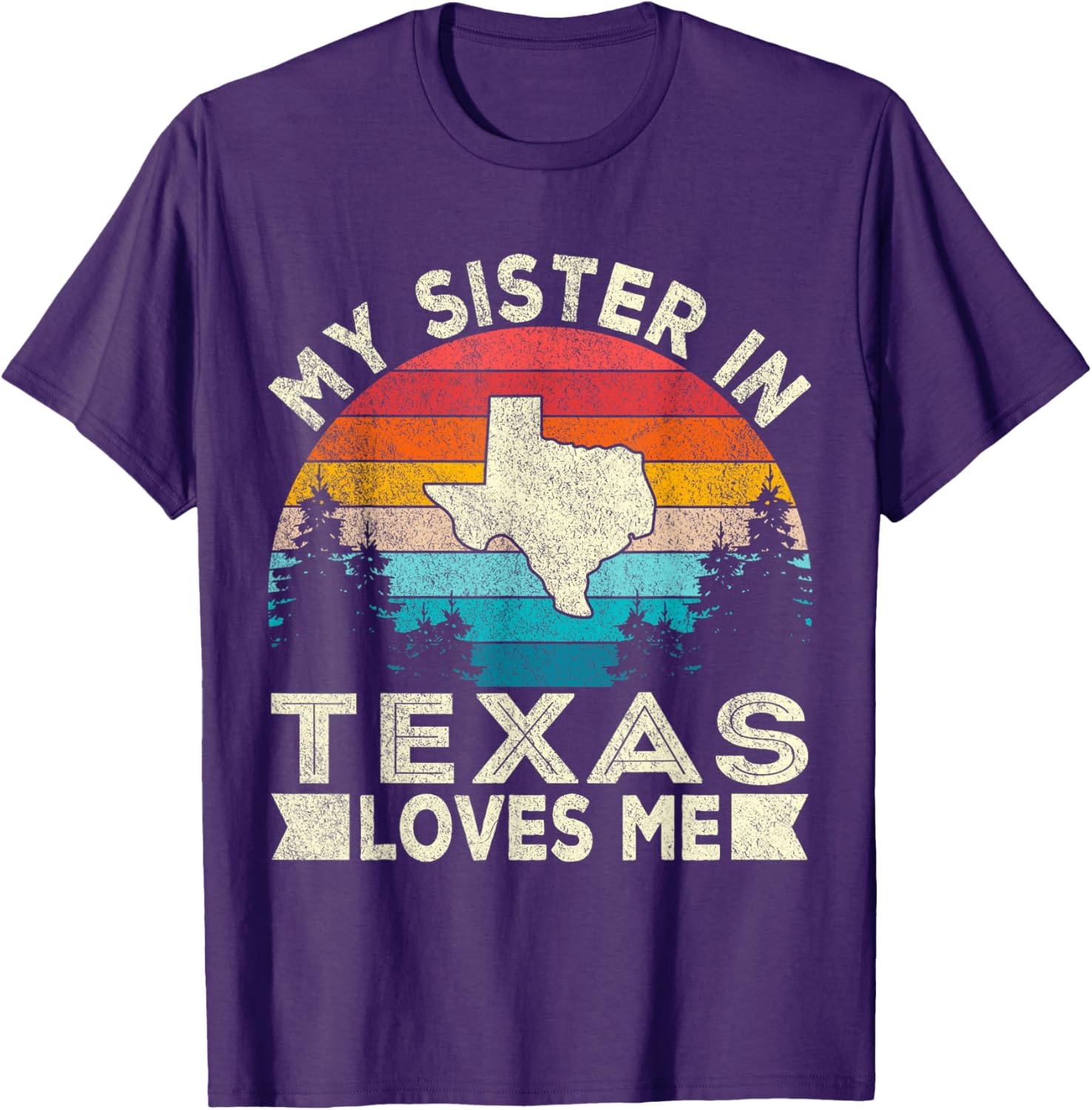 Retro Texas T-Shirt for Sisters - My Sister in Texas Loves Me Design - 15