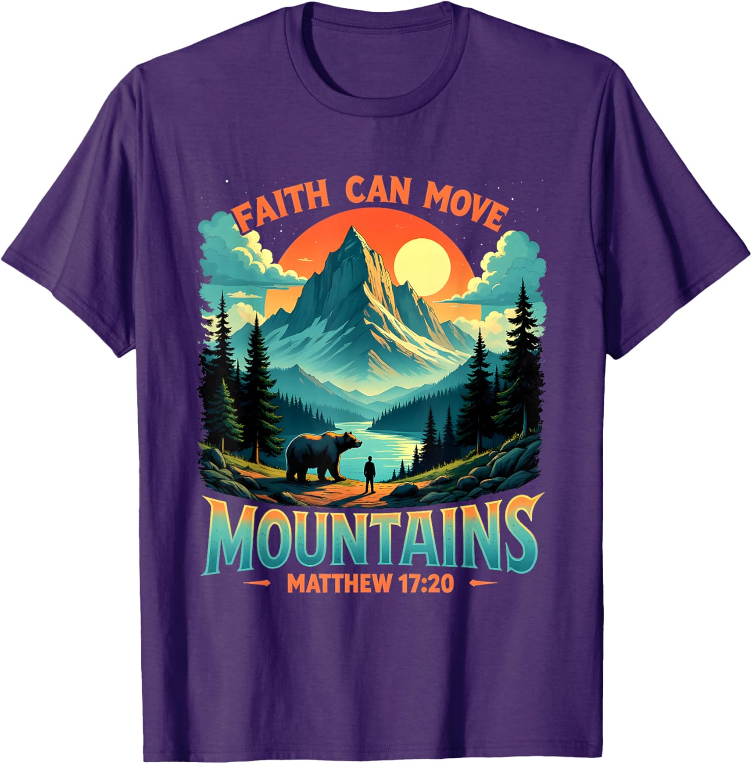 Mountain Landscape Faith Can Move Mountains T-Shirt Inspired by Matthew 17:20 - 4