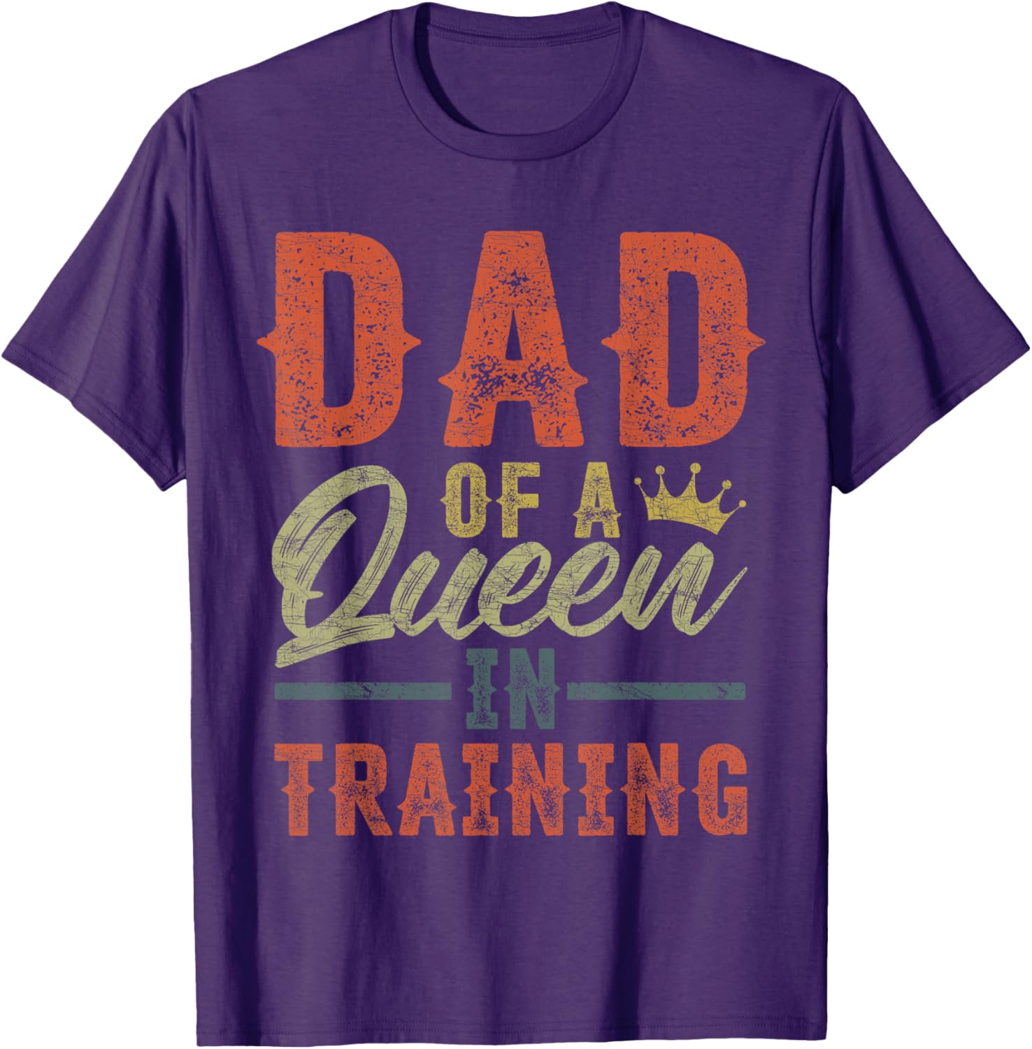 Vintage Girl Dad Shirt for Dads of Queens in Training, Fun Gift - 7
