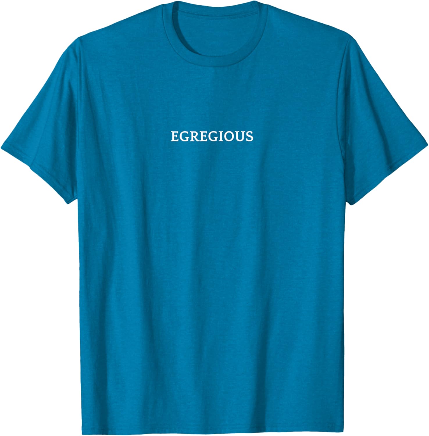 EGREGIOUS English Word T-Shirt for Unique Fashion Lovers - 8
