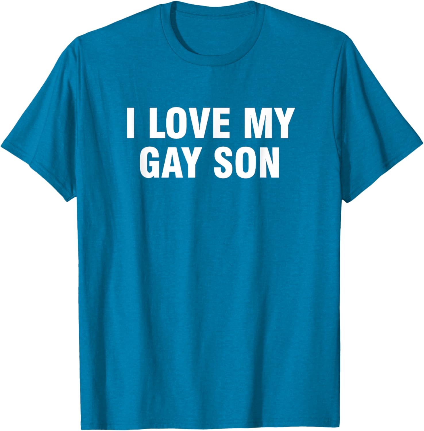 I Love My Gay Son T-Shirt - Supportive and Fun LGBTQ+ Apparel - 18