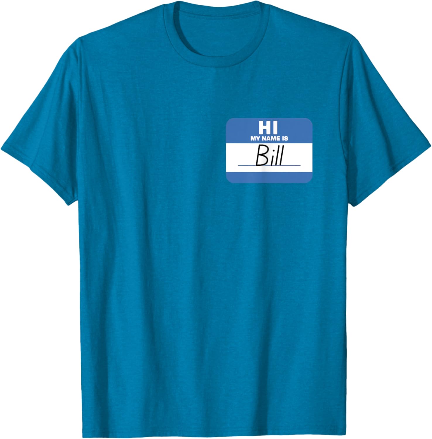 Funny Hello My Name Is Bill T-Shirt - Perfect for Parties and Events - 5