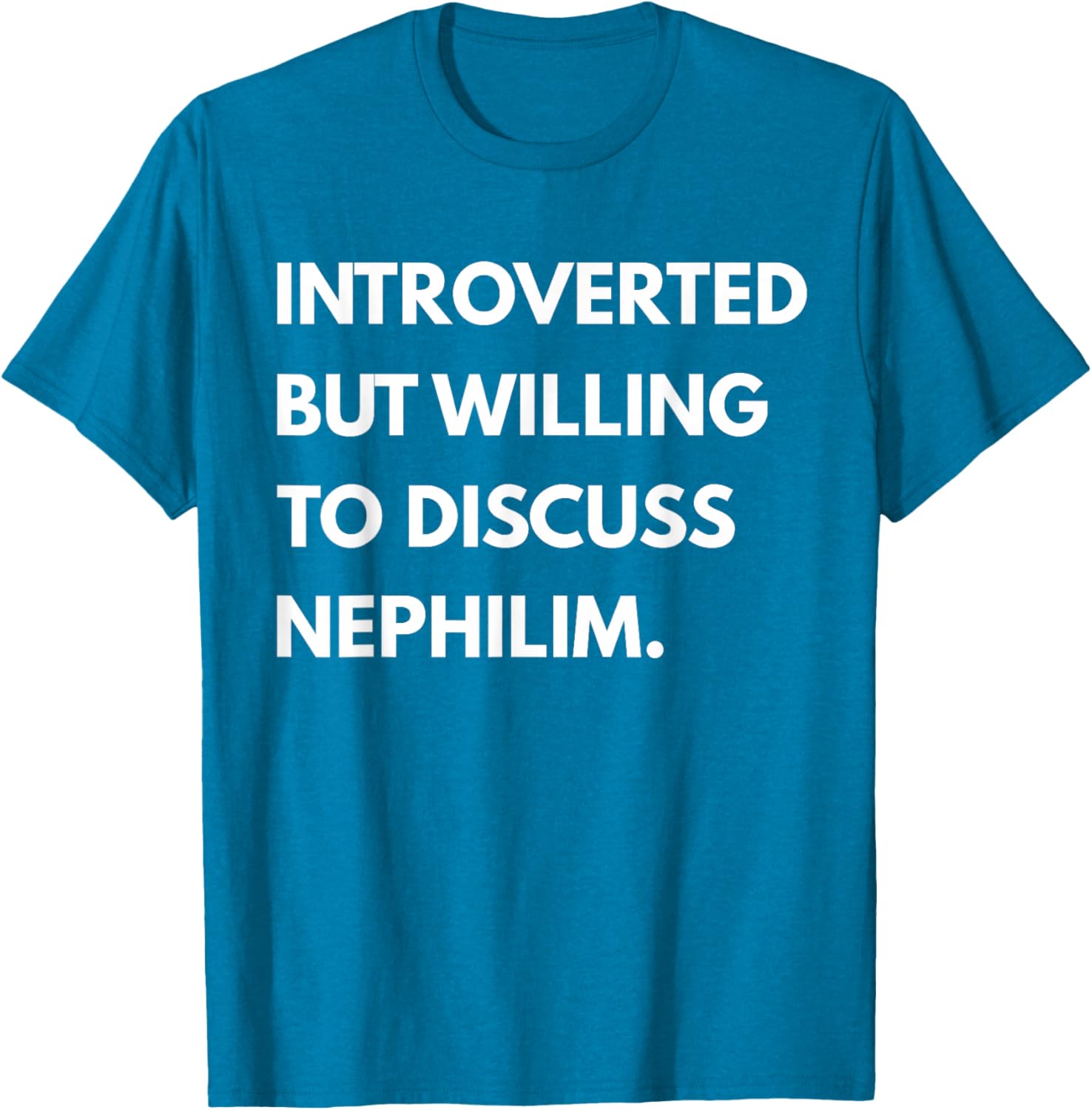 Introverted But Willing to Discuss Nephilim Unisex T-Shirt - Black, Short Sleeve - 12