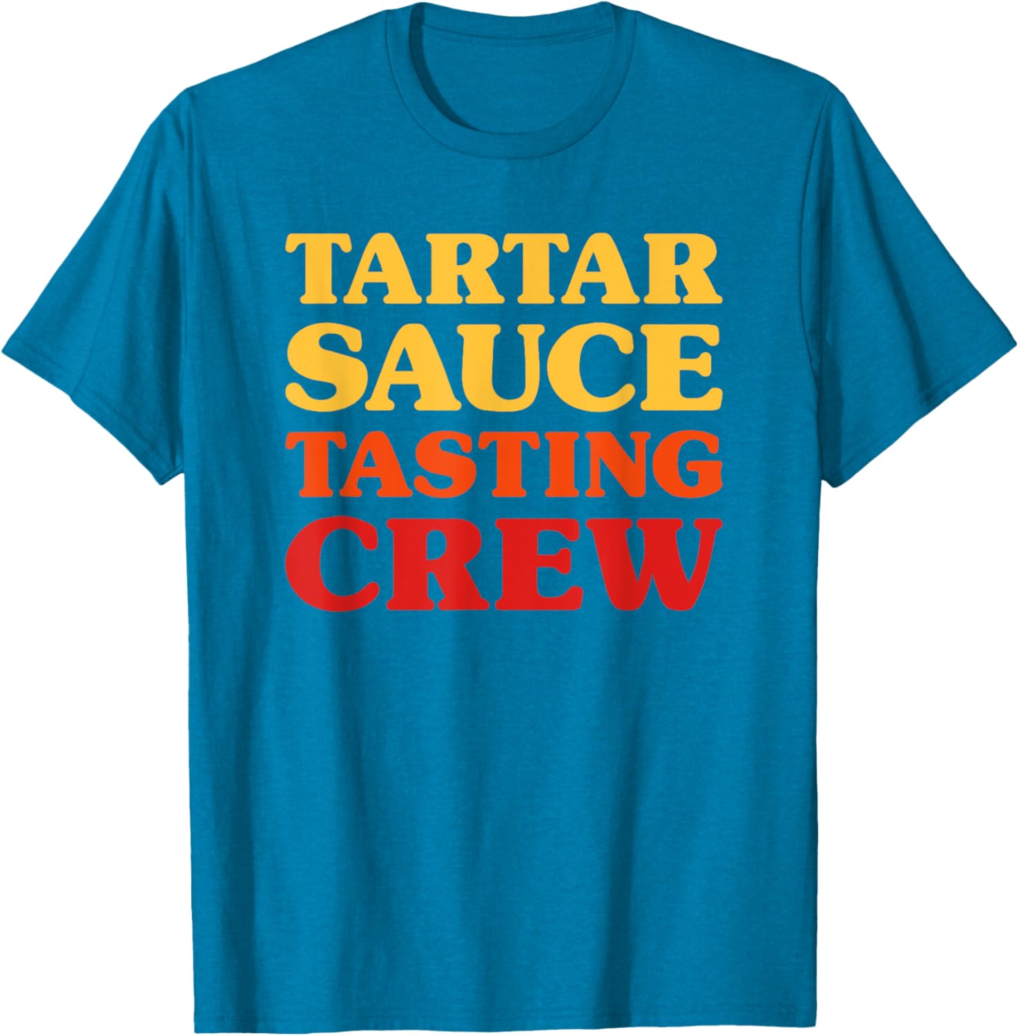 Funny Tartar Sauce Lover T-Shirt for Foodies and Sauce Enthusiasts - 10