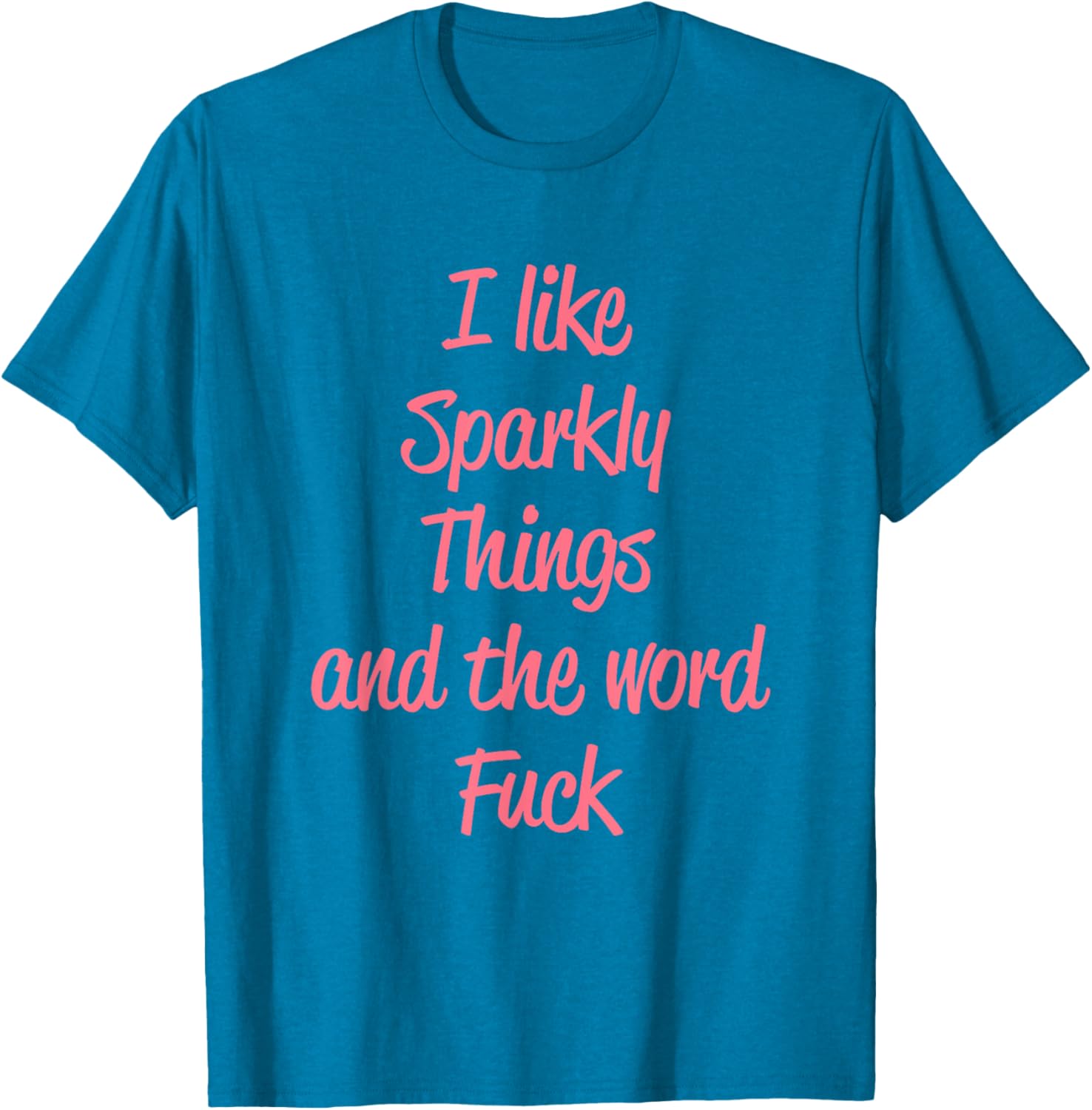 Sparkly Things Design T-Shirt for Fun Fashion Lovers and Trendsetters - 17