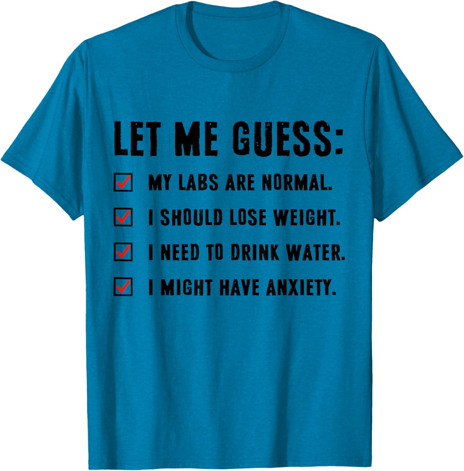 Funny Let Me Guess My Labs Are Normal T-Shirt for Weight Loss Enthusiasts - 4