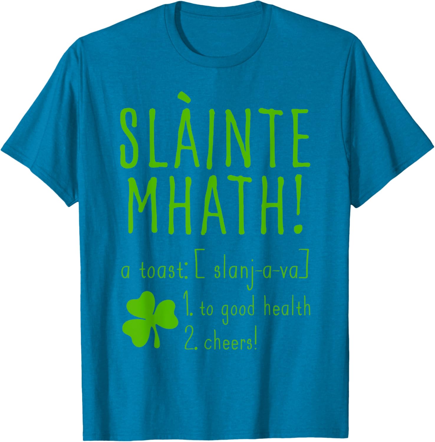 Sláinte Mhath T-Shirt for Good Health Cheers - Funny Scotland Style Top - 14