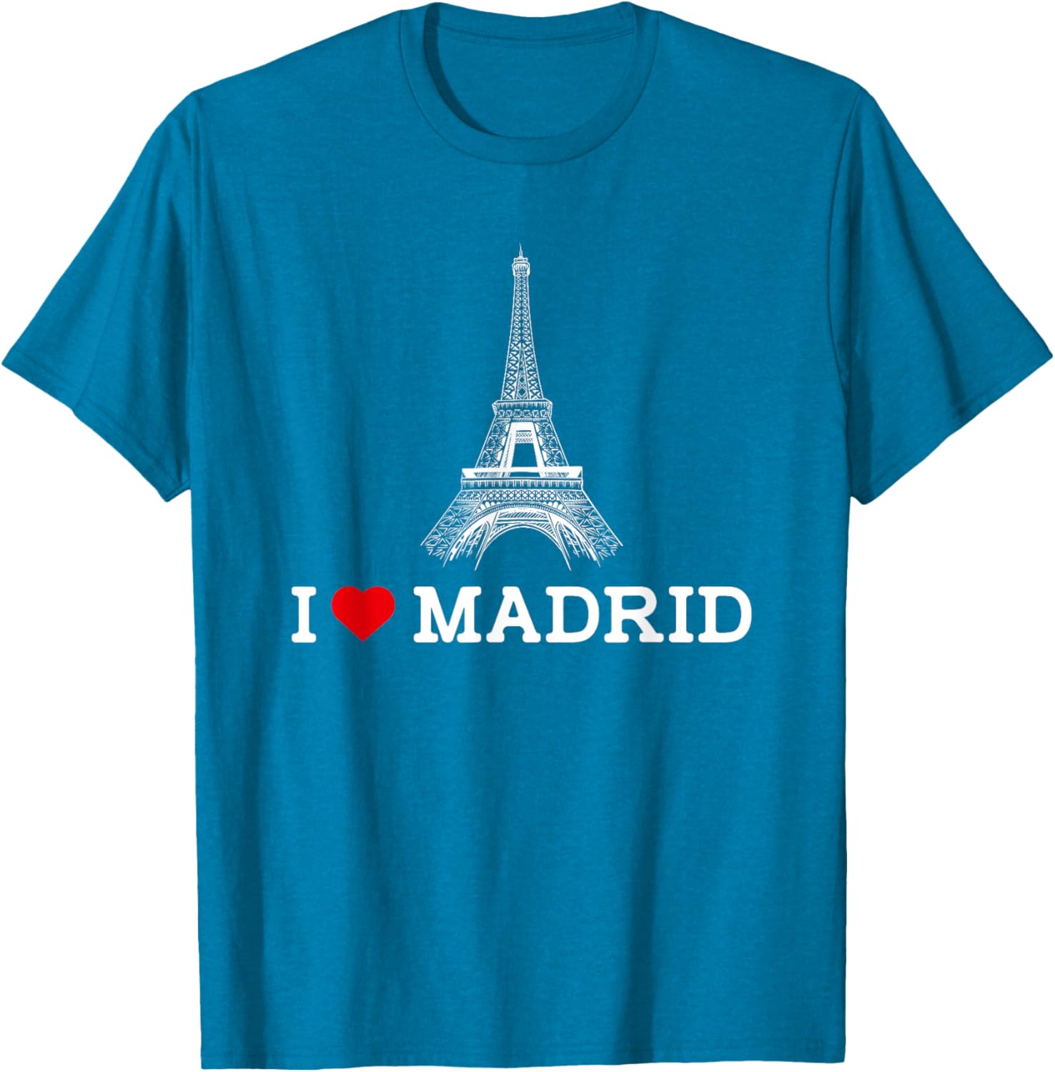 Funny I Love Madrid Eiffel Tower Prankster T-Shirt for Gag Gifts - 20
