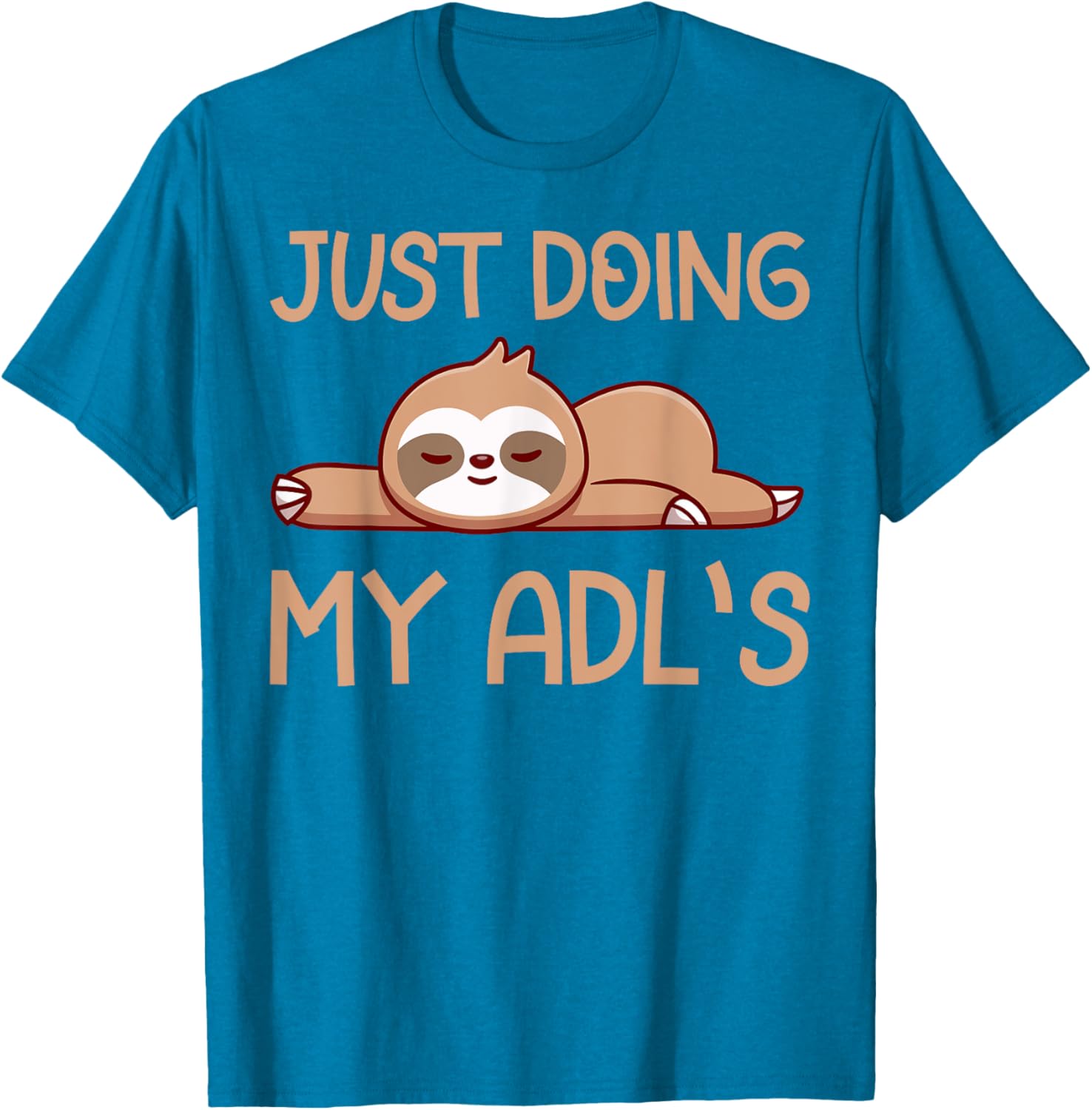 Cute Sloth Doing My ADLs T-Shirt for Occupational Therapists and OT Lovers - 5