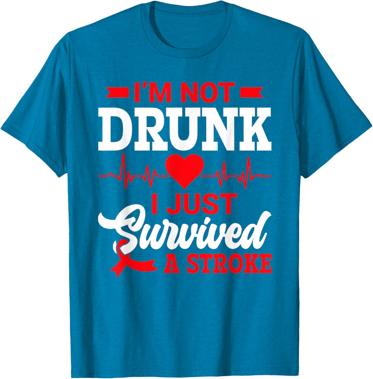Humorous I'm Not Drunk T-Shirt for Stroke Survivors - Fun Gift Idea - 11