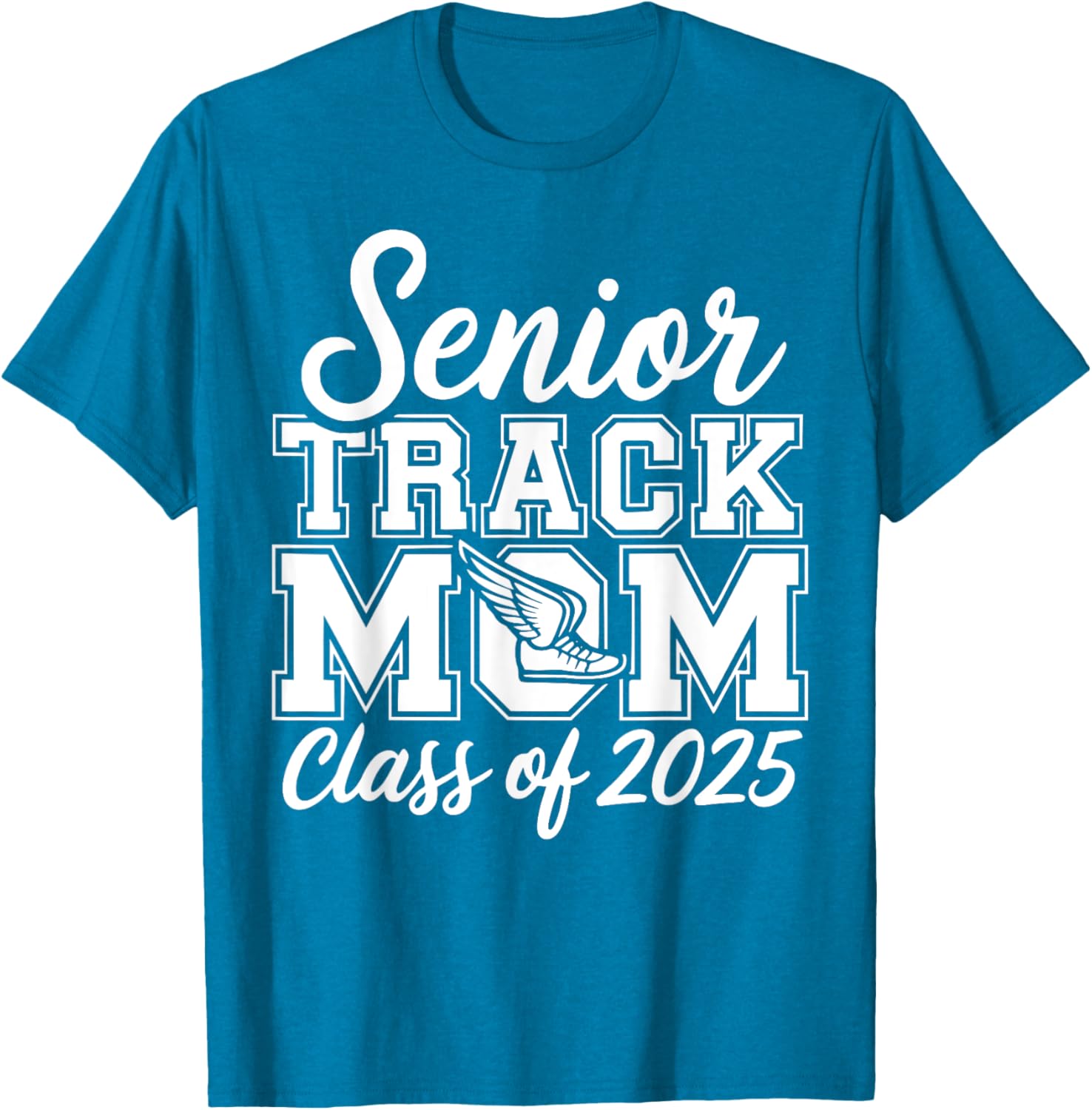 Senior Track Mom Life 2025 T-Shirt for Proud Class of 2025 Moms - 15