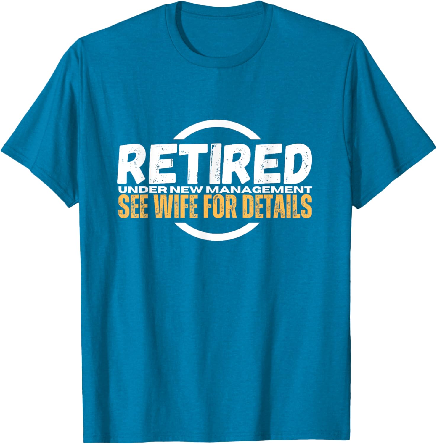 Funny Retirement Party T-Shirt for Dad | Humorous Retiree Apparel - 23