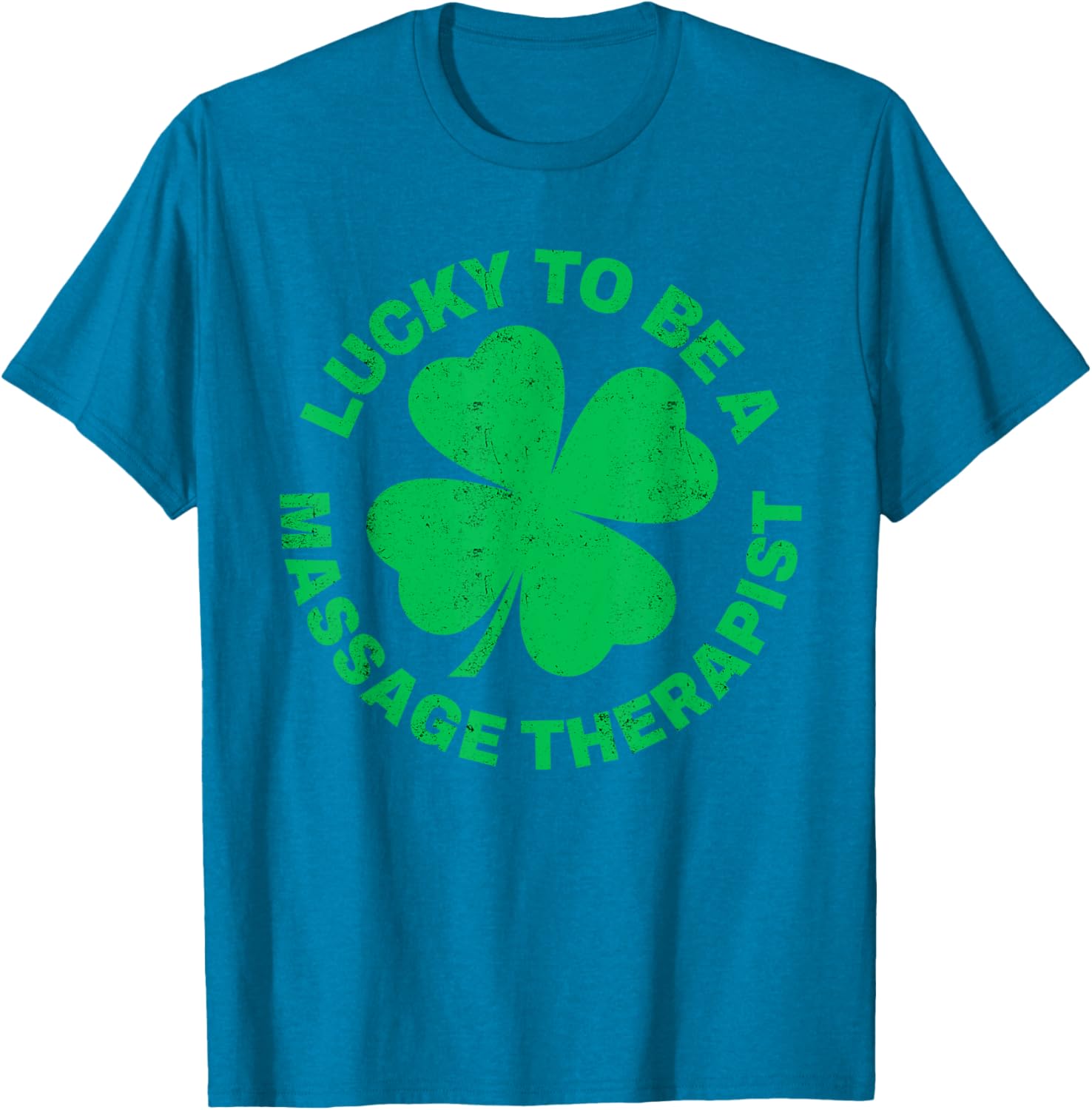 Lucky to Be a Massage Therapist St Patrick's Day T-Shirt for Therapists - 24