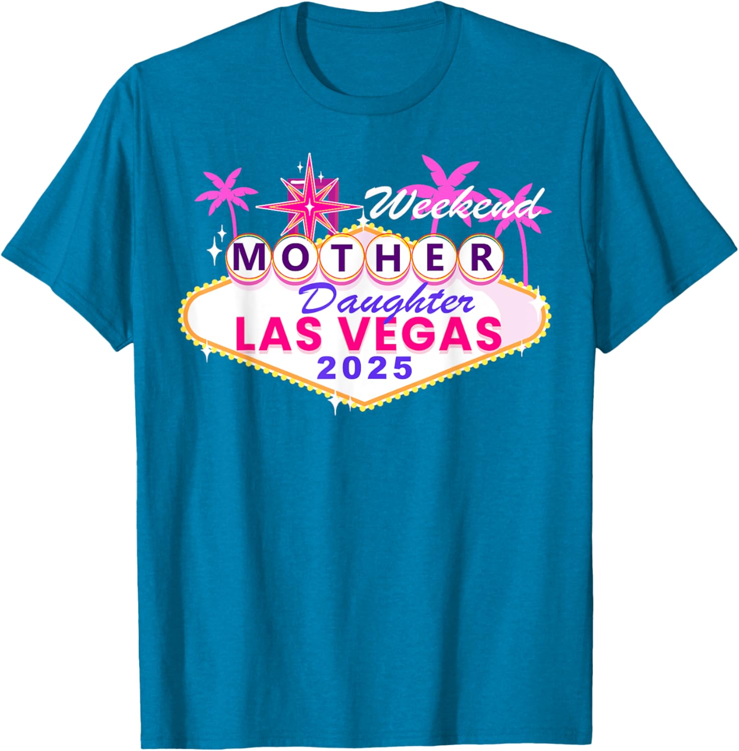 Mother Daughter Weekend Las Vegas 2025 Trip T-Shirt for Memorable Moments - 10