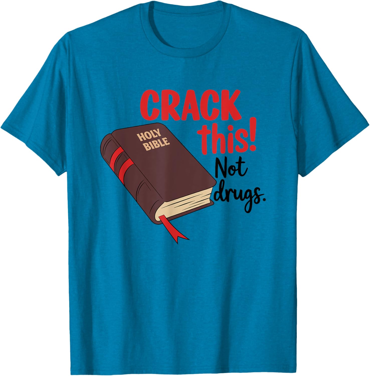 Crack This Not Drugs Inspirational Bible T-Shirt for Trendy Style - 2