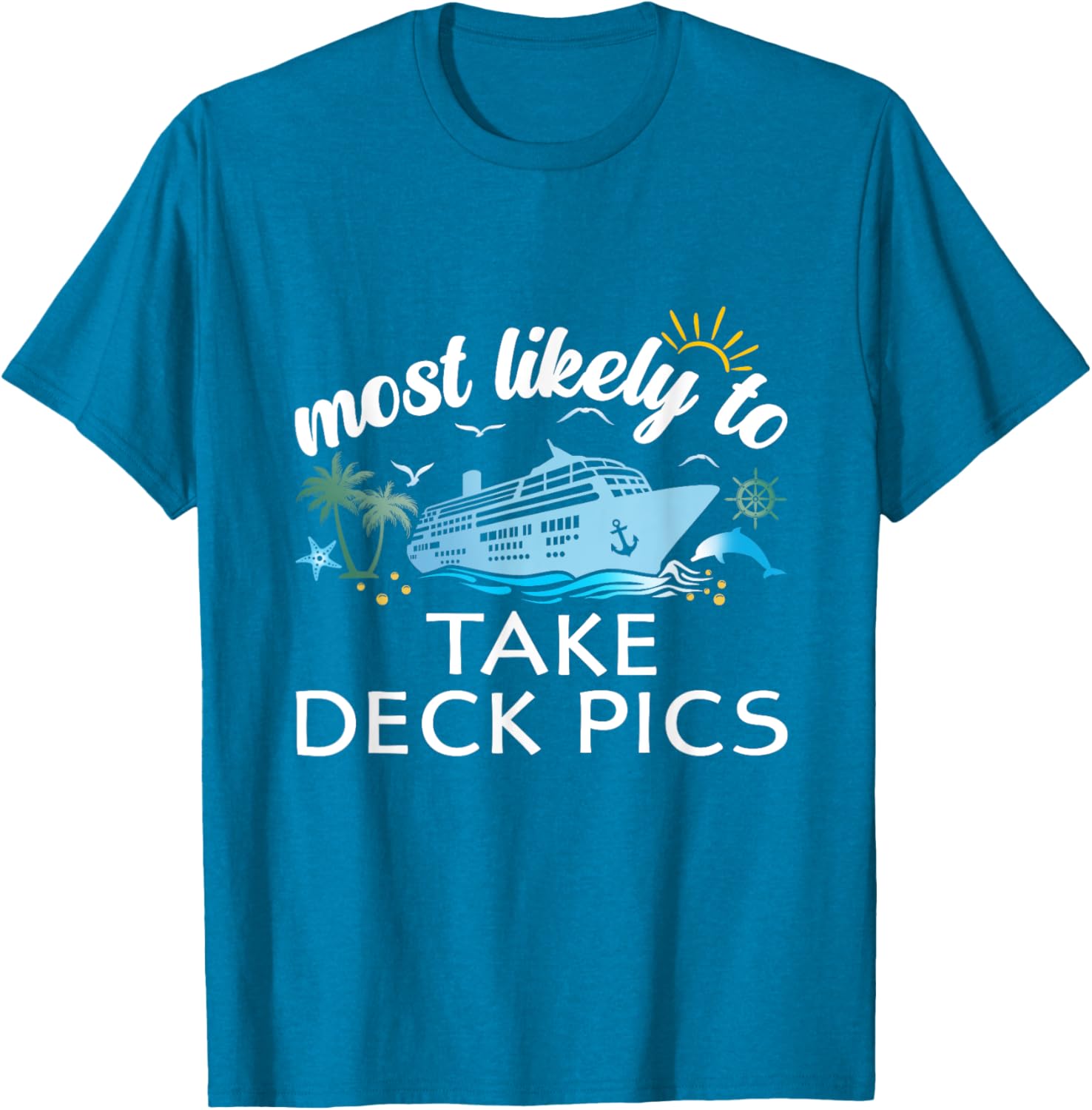 Most Likely to Take Deck Pics Family Cruise T-Shirt for Fun Travel Adventures - 5