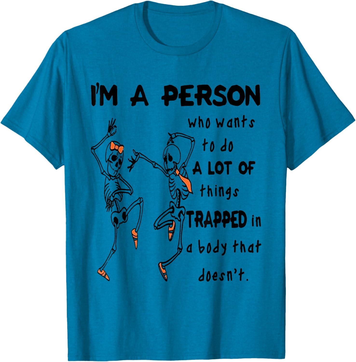 Funny I'm A Person Who Wants To Do A Lot Of Things T-Shirt for Enthusiasts - 13