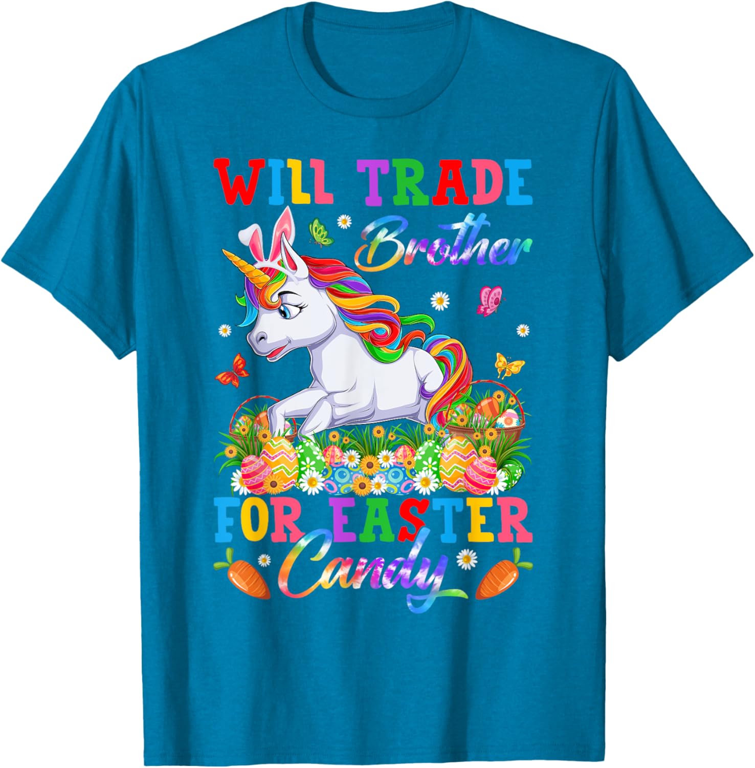 Funny Easter T-Shirt Will Trade Brother for Unicorns and Candy Eggs - 24