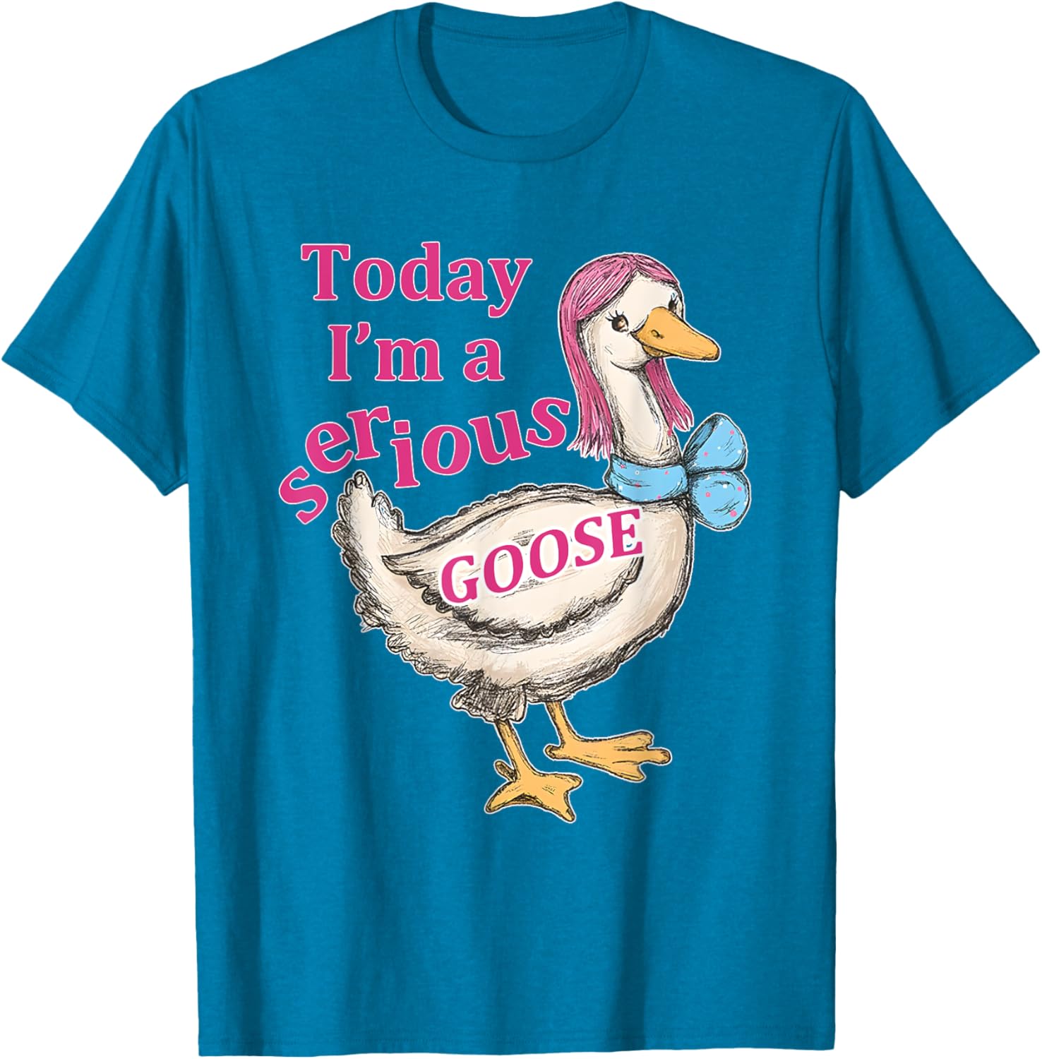 Funny Today I'm A Serious Goose T-Shirt for Humor Lovers - 21