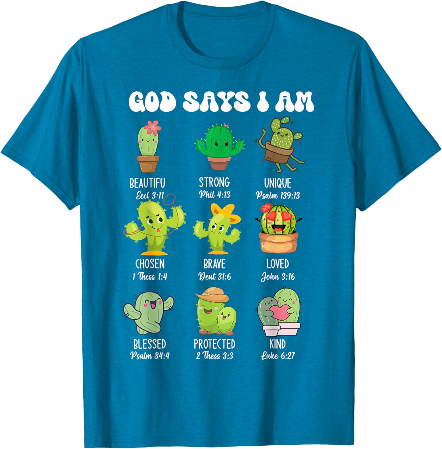 Cute Christian Cactus T-Shirt - God Says I Am Religious Apparel - 18