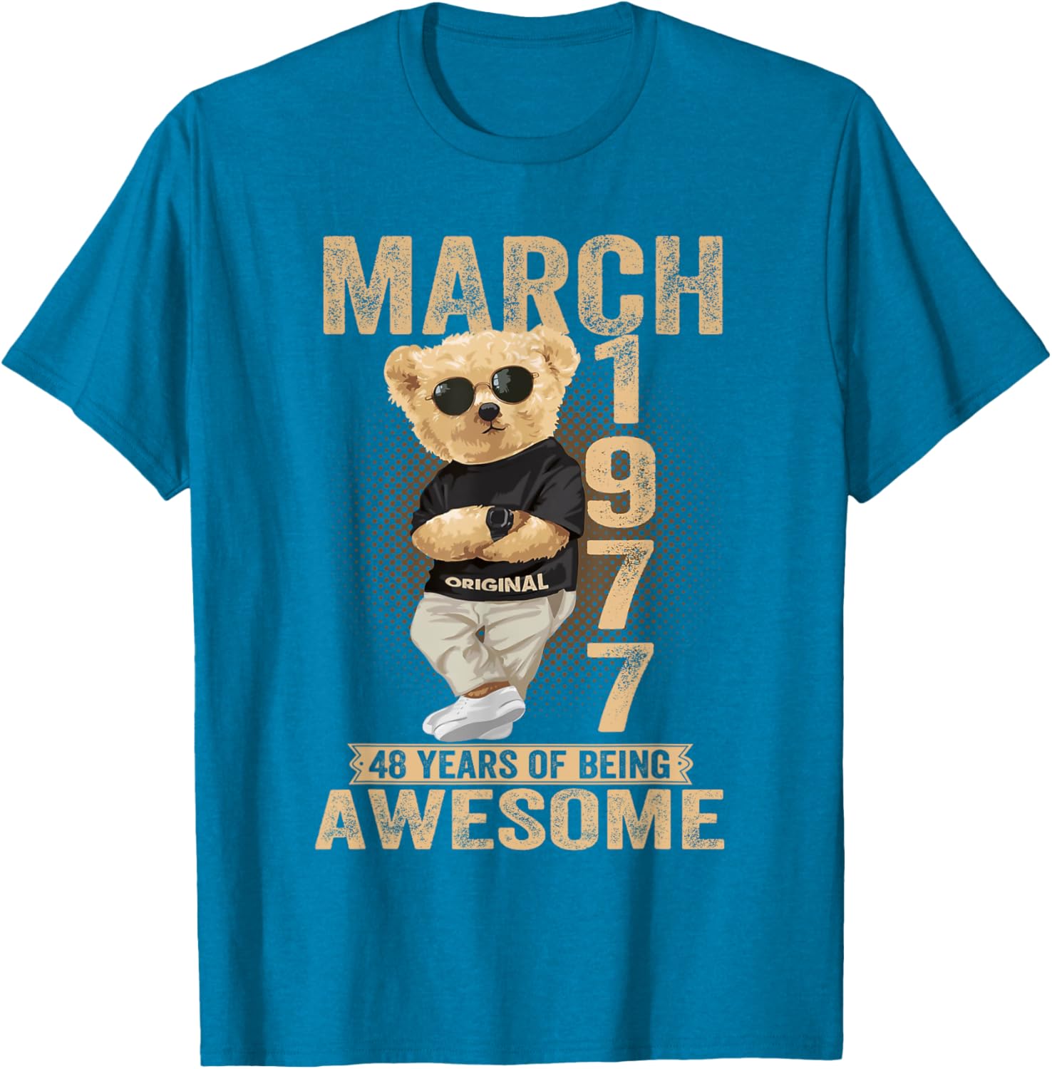 Awesome Teddy Bear T-Shirt for March 48th Birthday Celebration 1977 - 17