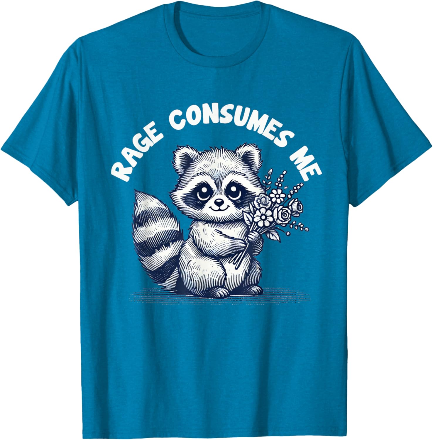 Cute Raccoon Meme T-Shirt - Rage Consumes Me Funny Animal Apparel - 4