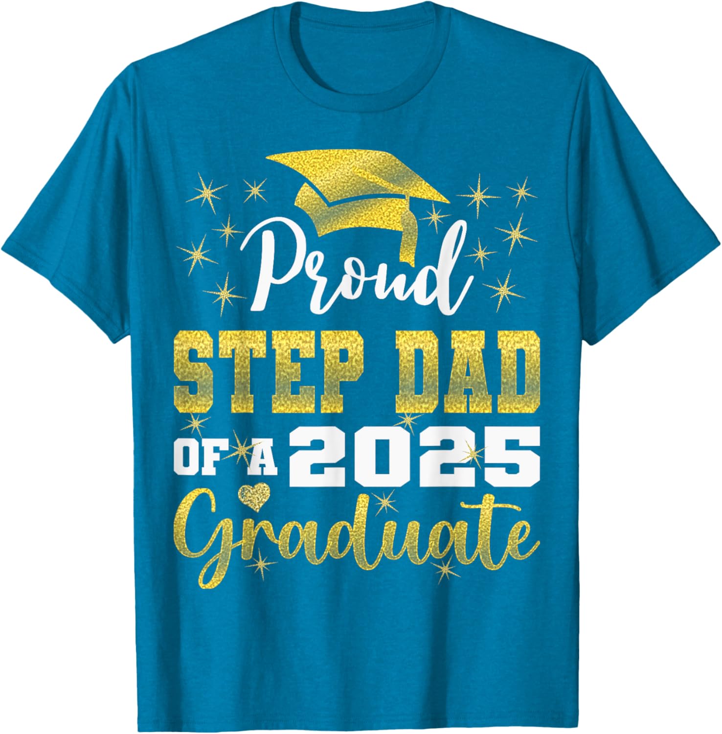 Super Proud Step Dad Graduation 2025 T-Shirt for Family Celebrations - 21