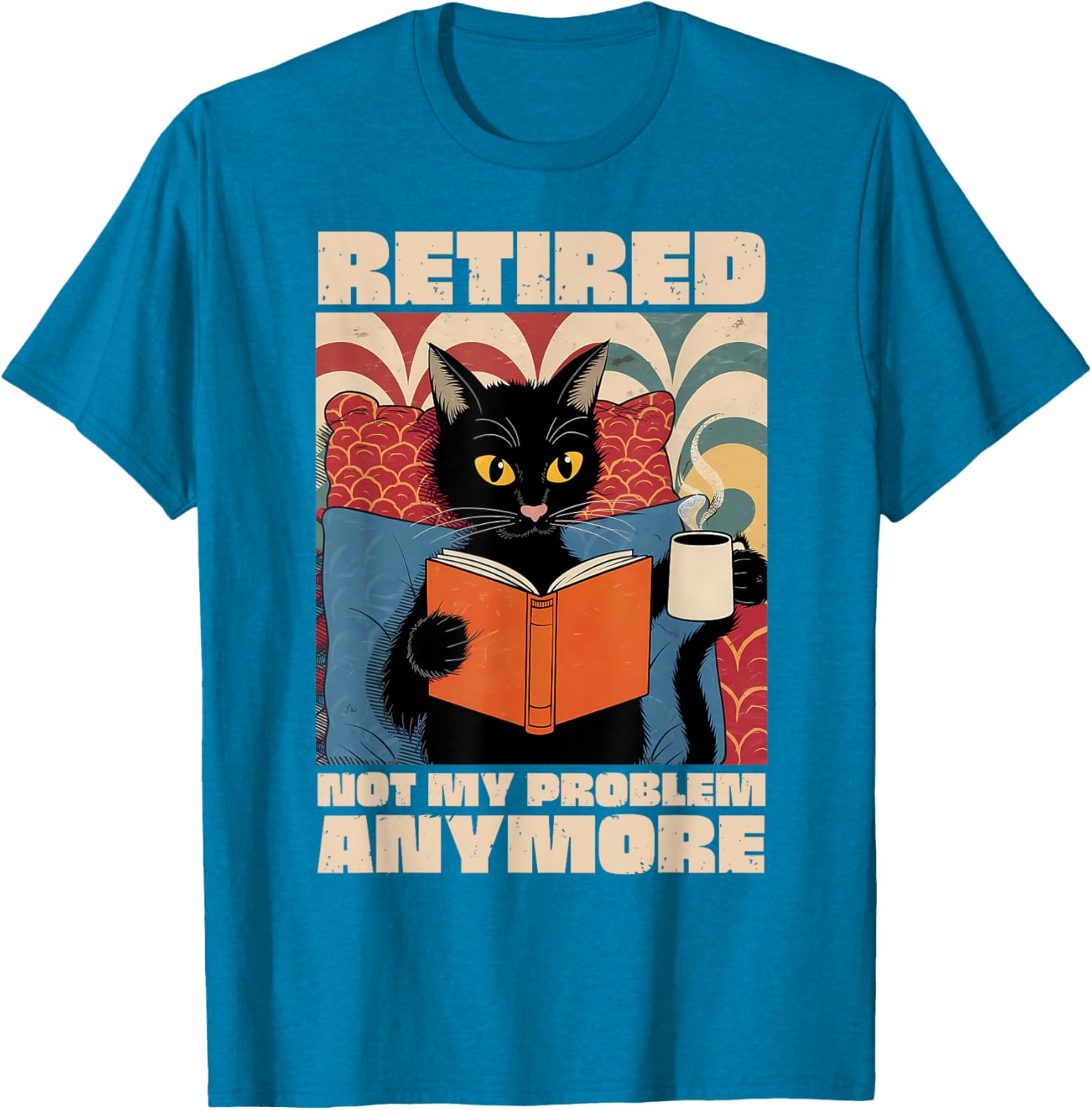 Cute Cat Retirement 2025 T-Shirt - Fun Not My Problem Anymore Design - 16
