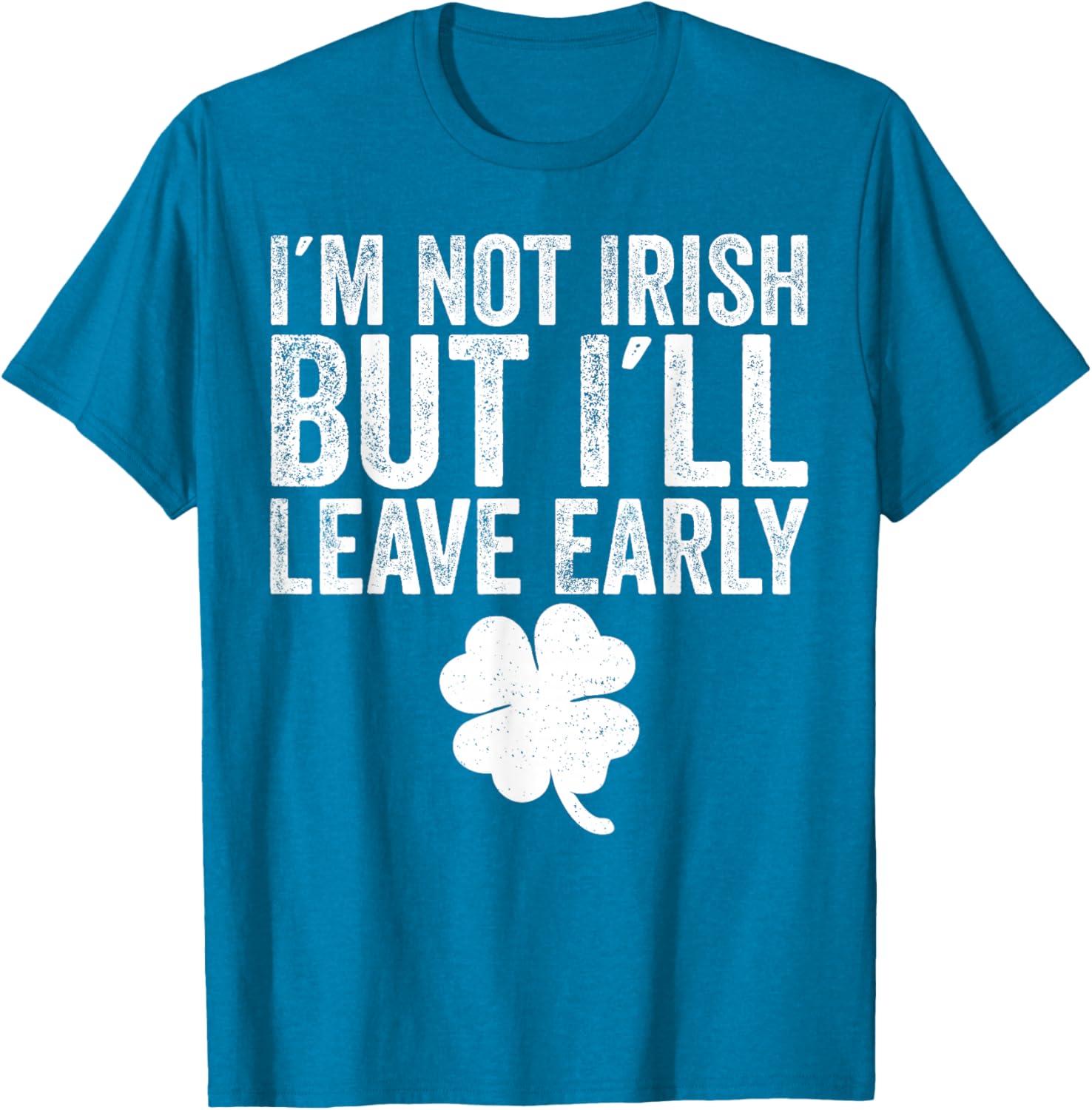 Funny St Patricks Day T-Shirt I'm Not Irish But I'll Leave Early - 8