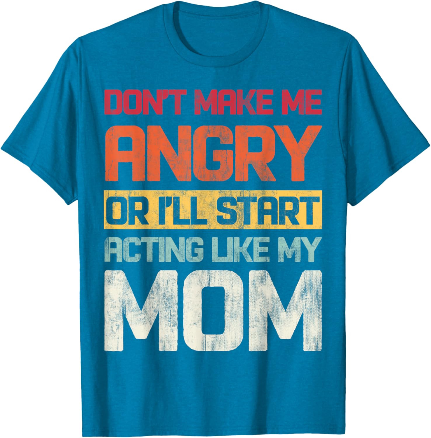 Don't Make Me Angry Retro T-Shirt for Moms | Fun Graphic Tee - 4