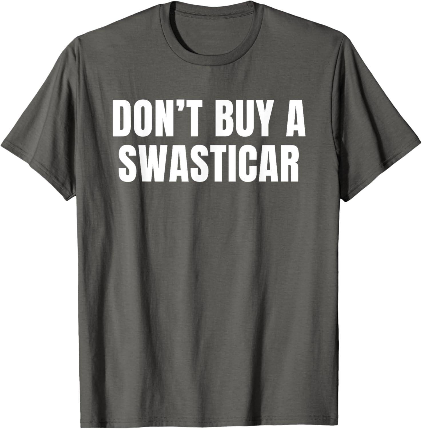 Unique Don't Buy A Swasticar T-Shirt for Casual Style and Comfort - 5