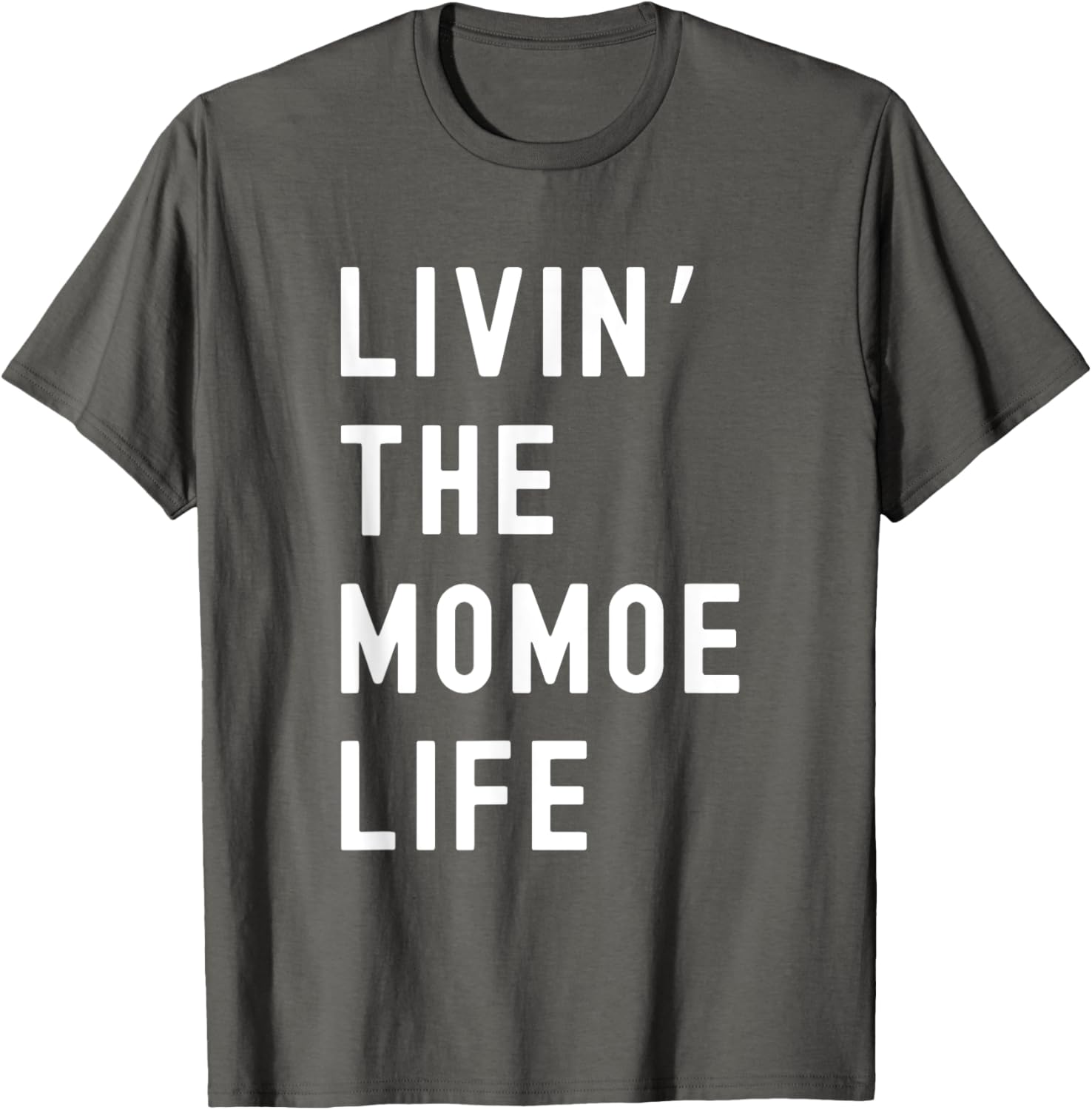 Funny Momoe Life T-Shirt for Women - Casual and Comfortable Style - 16