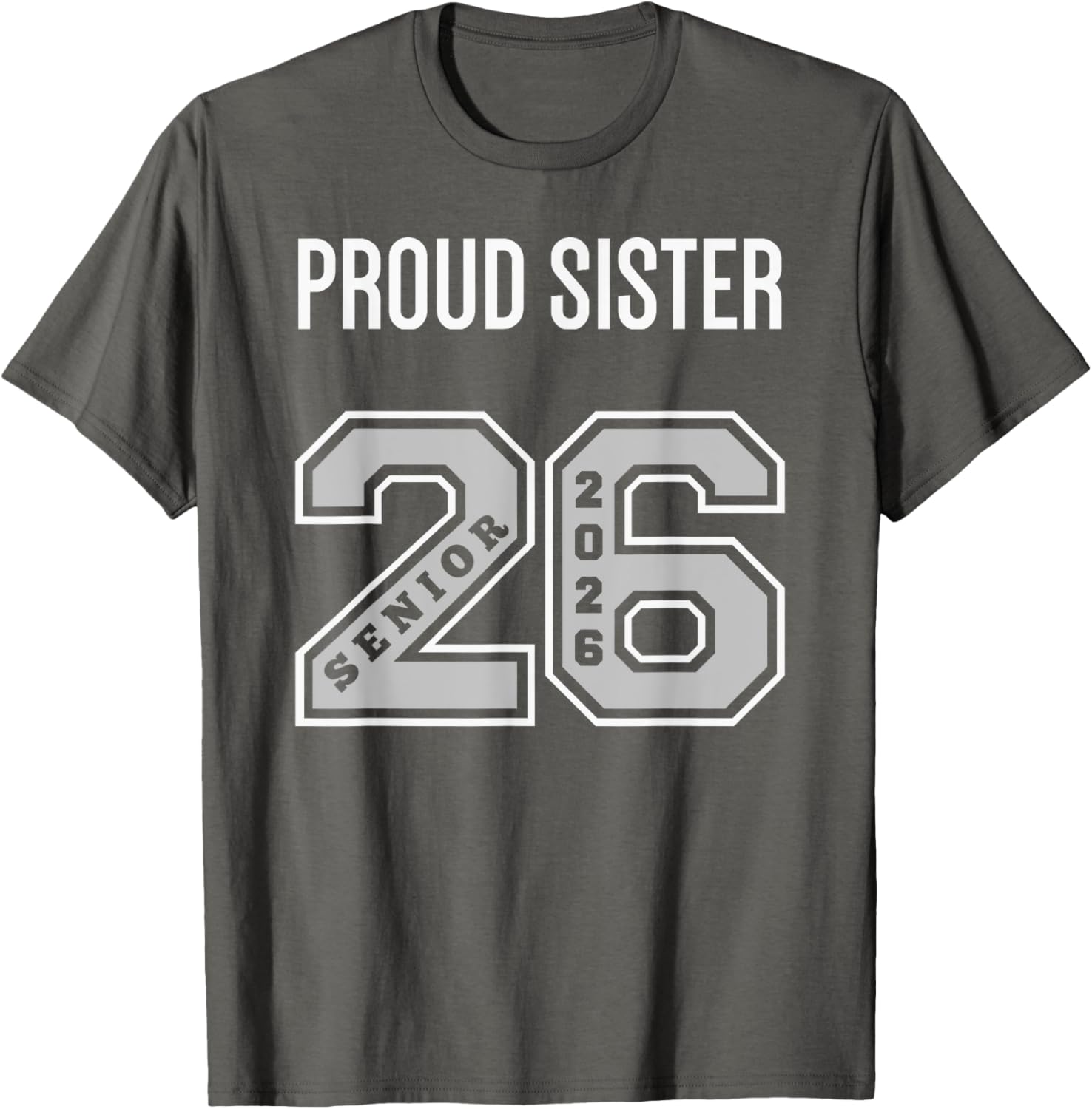 Proud Sister 2026 Senior Class T-Shirt - Celebrate Your Graduate! - 21